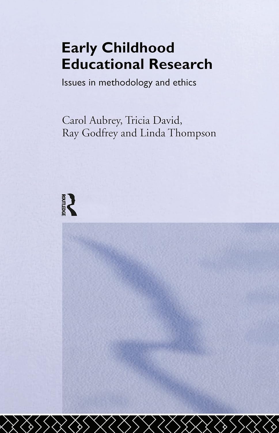 Early Childhood Educational Research Issues in Methodology and Ethics