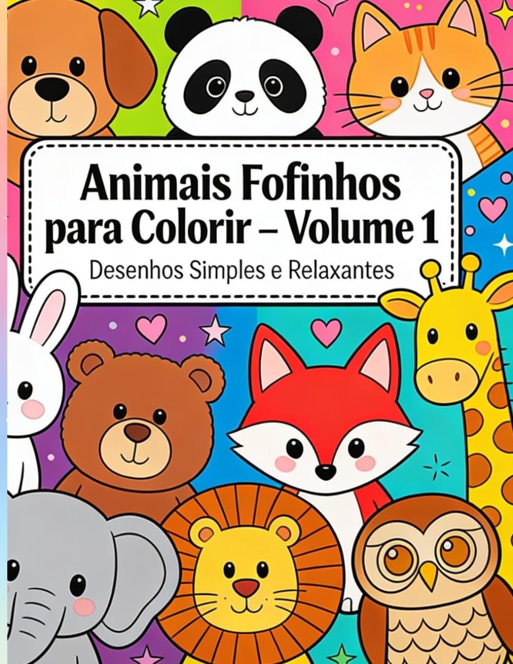 Animais Fofinhos para Colorir – Volume 1: Desenhos Simples e Relaxantes de Animais para Crianças e Adultos | Livro Anti-Stress com Ilustrações Fáceis (Encanto Animal para Colorir)