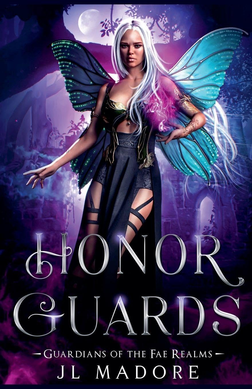 Honor Guards: 10 (Guardians of the Fae Realms)