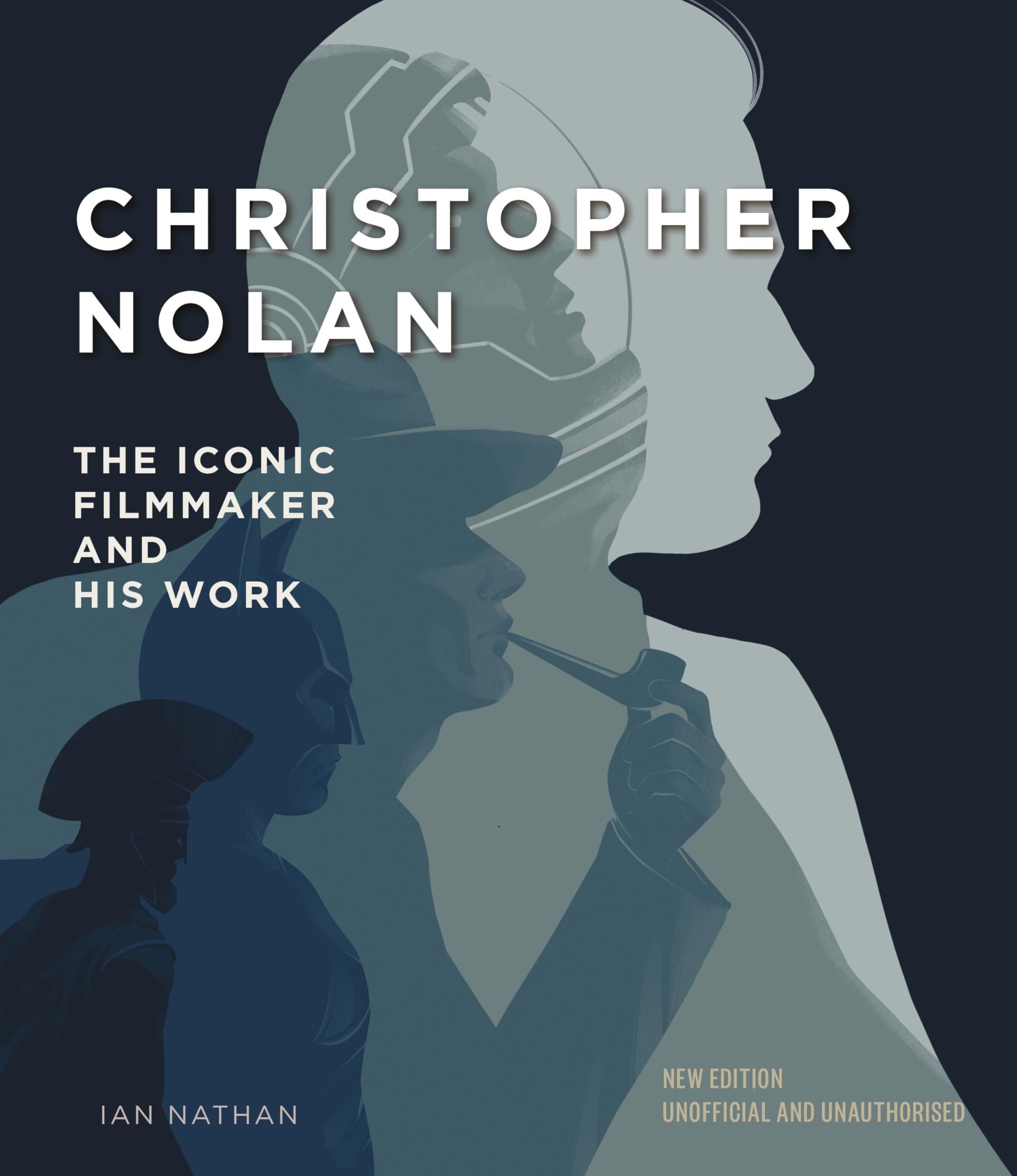 Christopher Nolan: The Iconic Filmmaker and His Work (Iconic Filmmakers Series)