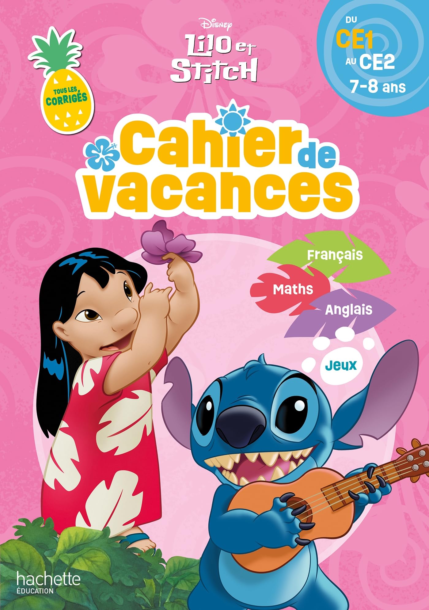 Disney - Lilo et Stitch - Du CE1 au CE2 - Cahier de vacances 2026