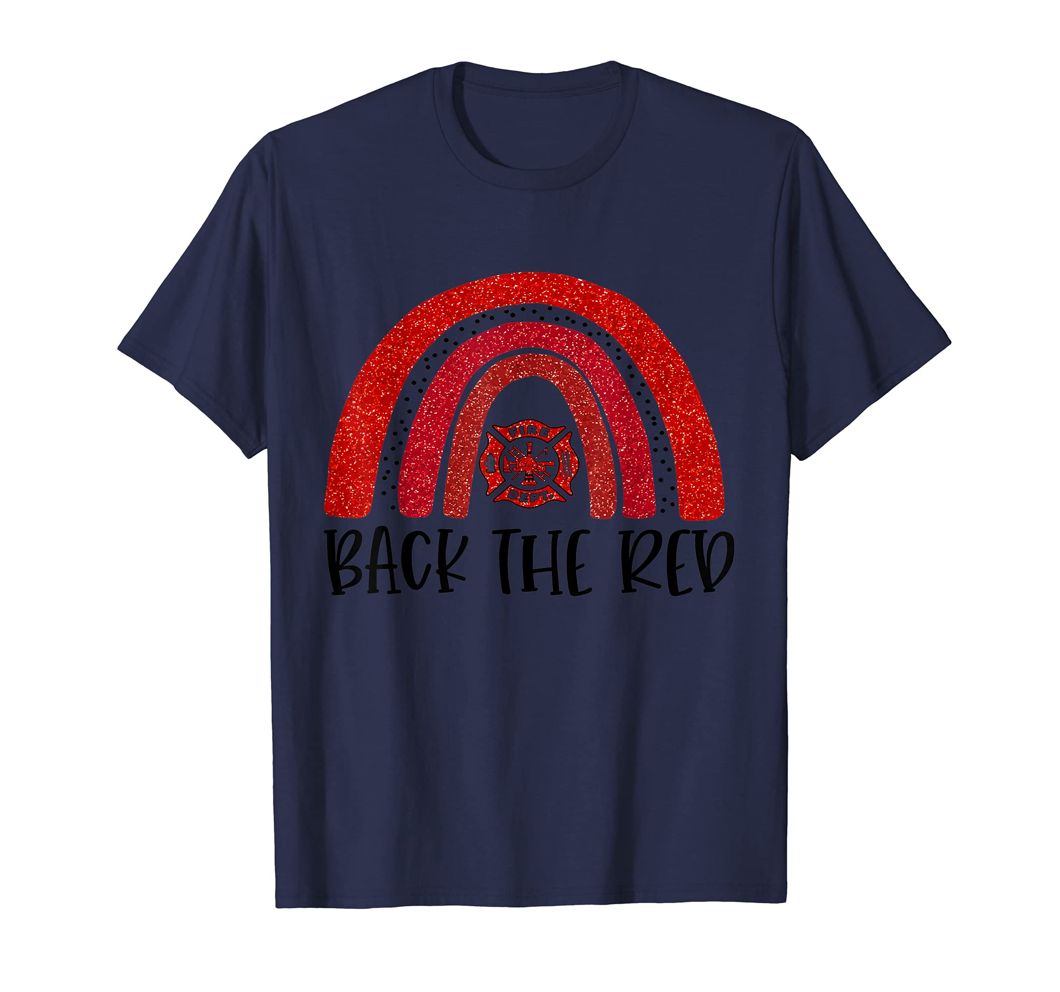 Back The Red-Best Ideas for Firefighter-my heroes T-Shirt