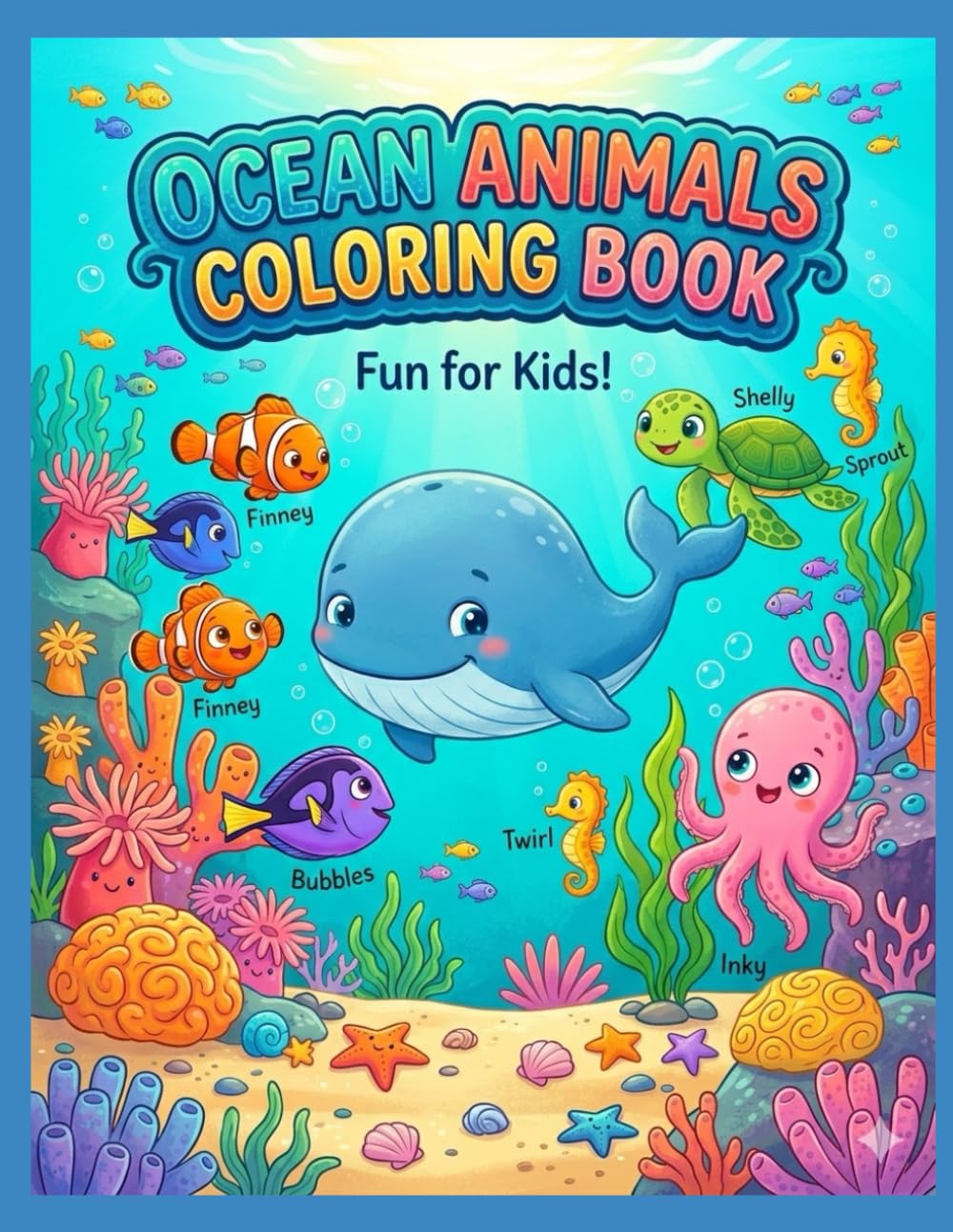 Ocean Animals coloring book: whale,fish, and other sea animals have fun to color