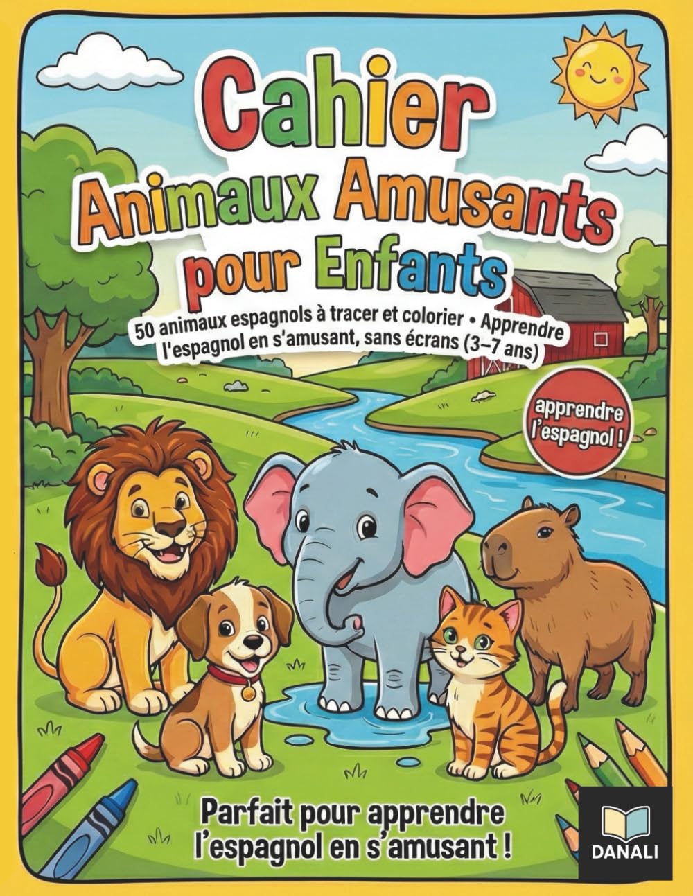Cahier Animaux Amusants pour Enfants: 50 noms d’animaux en espagnol à tracer et colorier • Apprendre l’espagnol sans écrans (3–7 ans)