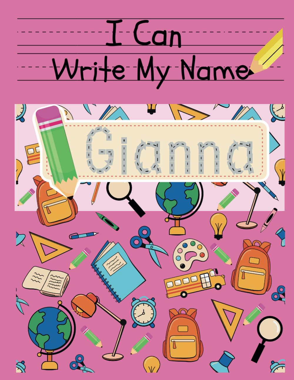 I Can Write My Name: Gianna