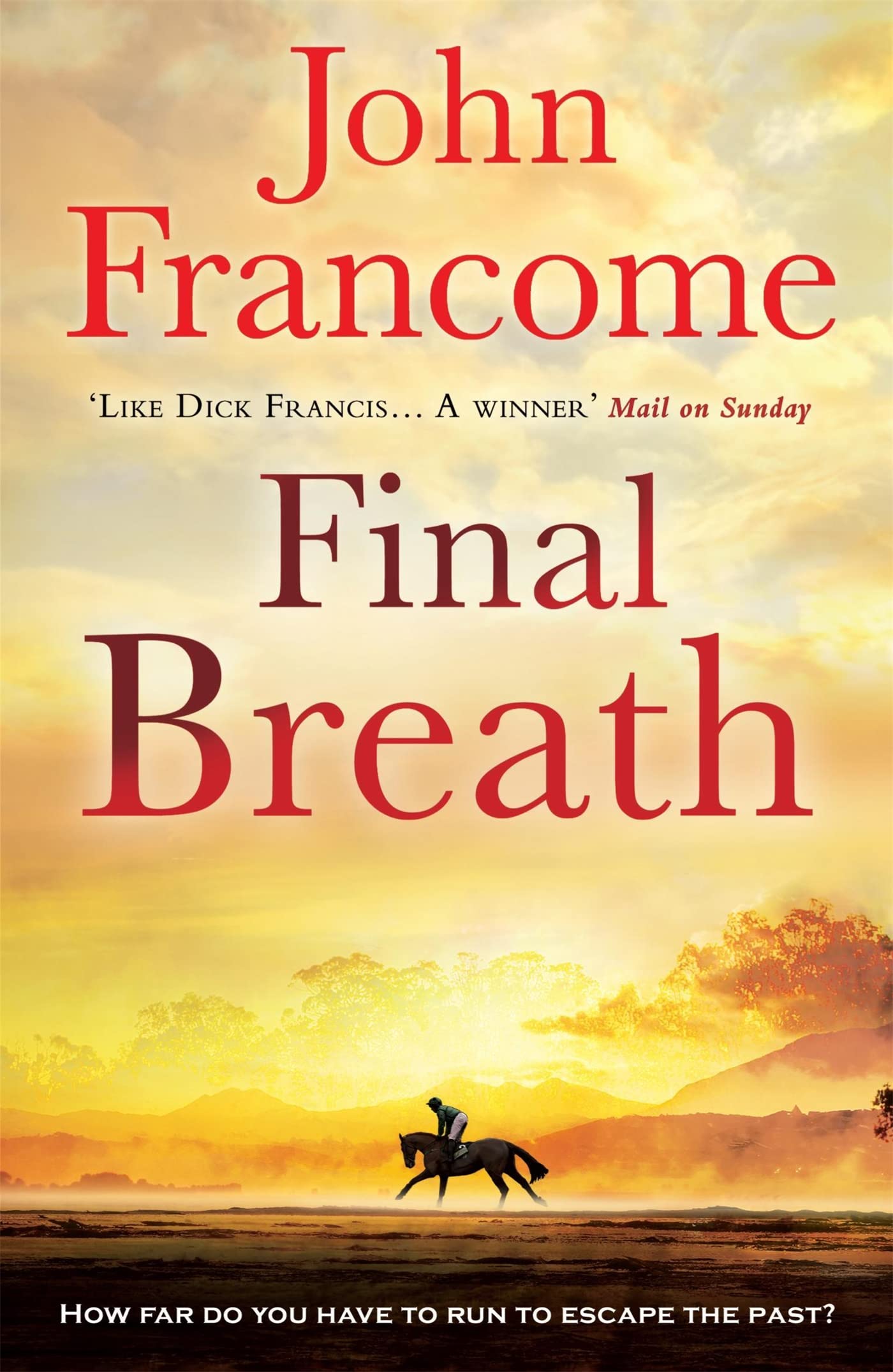 Final Breath by John Francome PAPERBACK 9780755352951