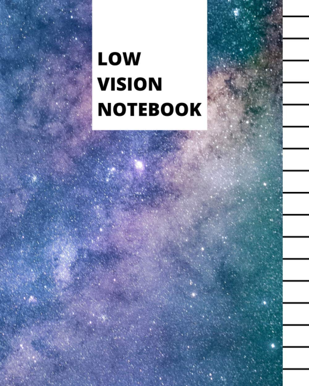 Low Vision Notebook: Bold Lined Paper For Visually Impaired | Galaxy (Low Vision Writing Paper)