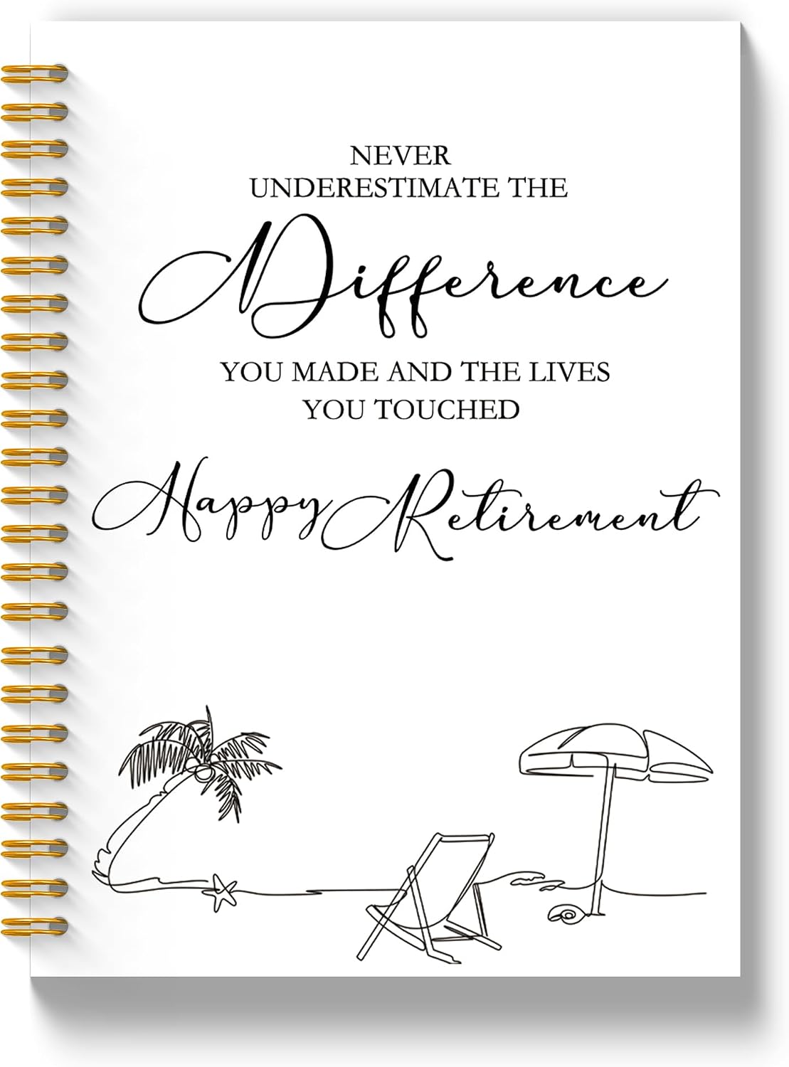 Retirement Gifts Notebook Journal 5.5x8.3 Inch, Going Away Farewell Gifts for Coworkers, Never Underestimate the Difference You Made Hardcover Spiral Notebook Journal