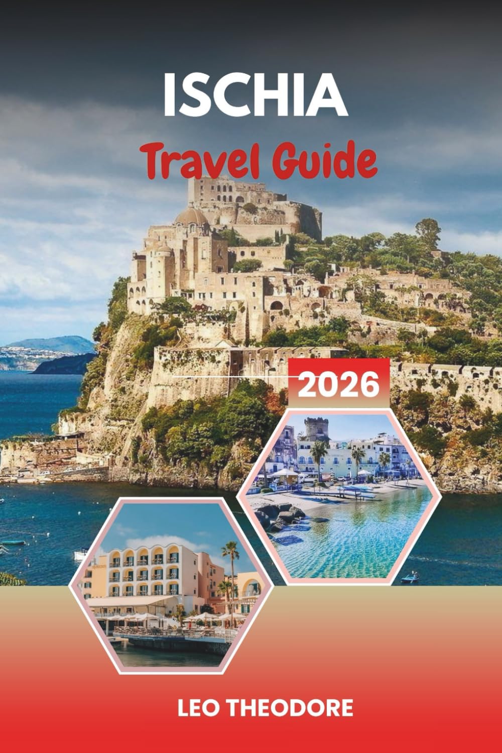 ISCHIA TRAVEL GUIDE 2026: Thermal Spas, Volcanic Beaches, Aragonese Castle, Lush Gardens & Italian Island Wellness