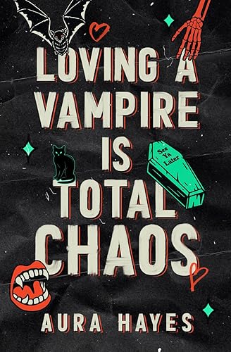 Loving A Vampire Is Total Chaos