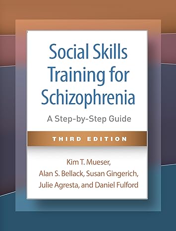 Social Skills Training for Schizophrenia: A Step-by-Step Guide-Wow! eBook