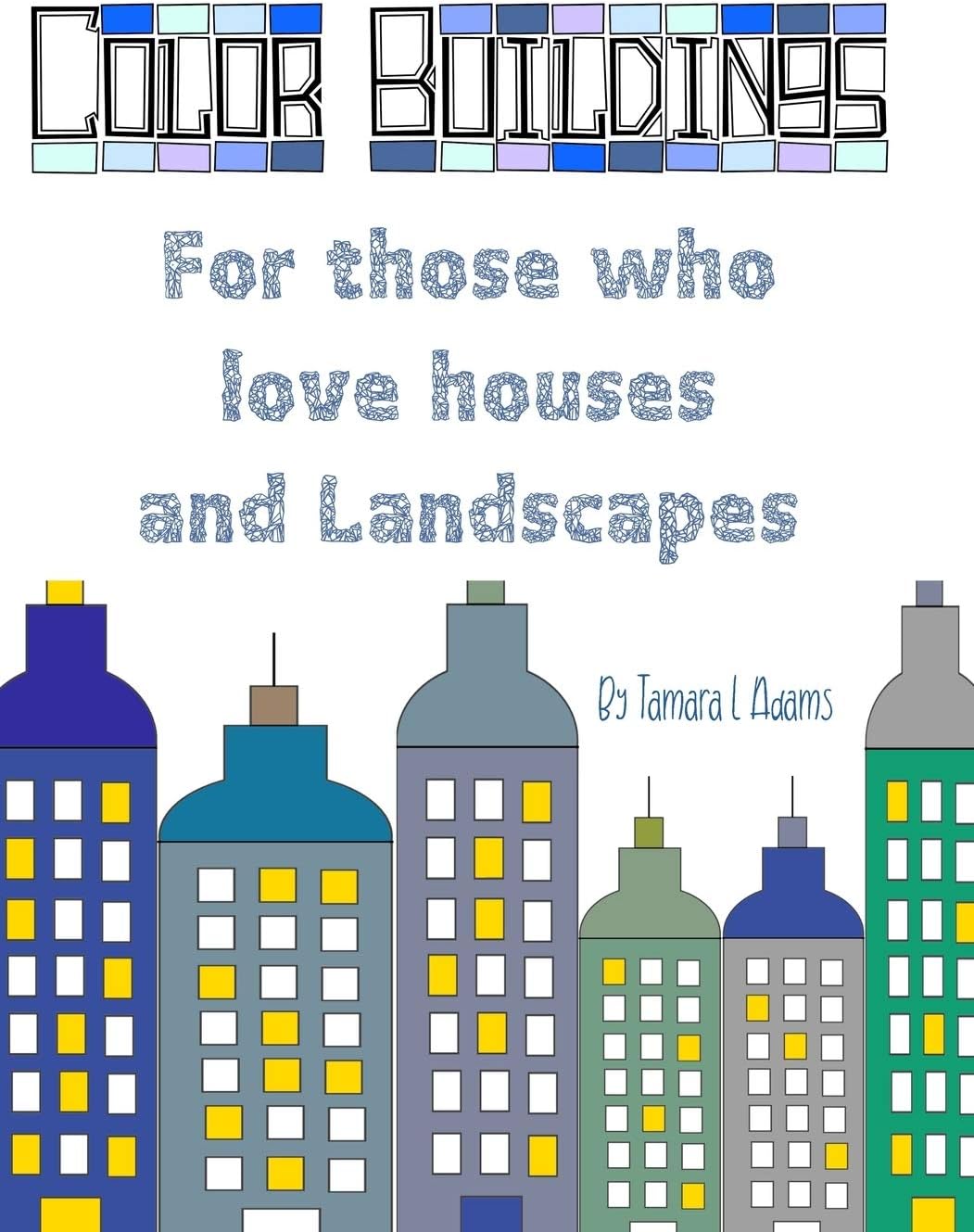 Color Buildings: For those who Love Houses and landscapes