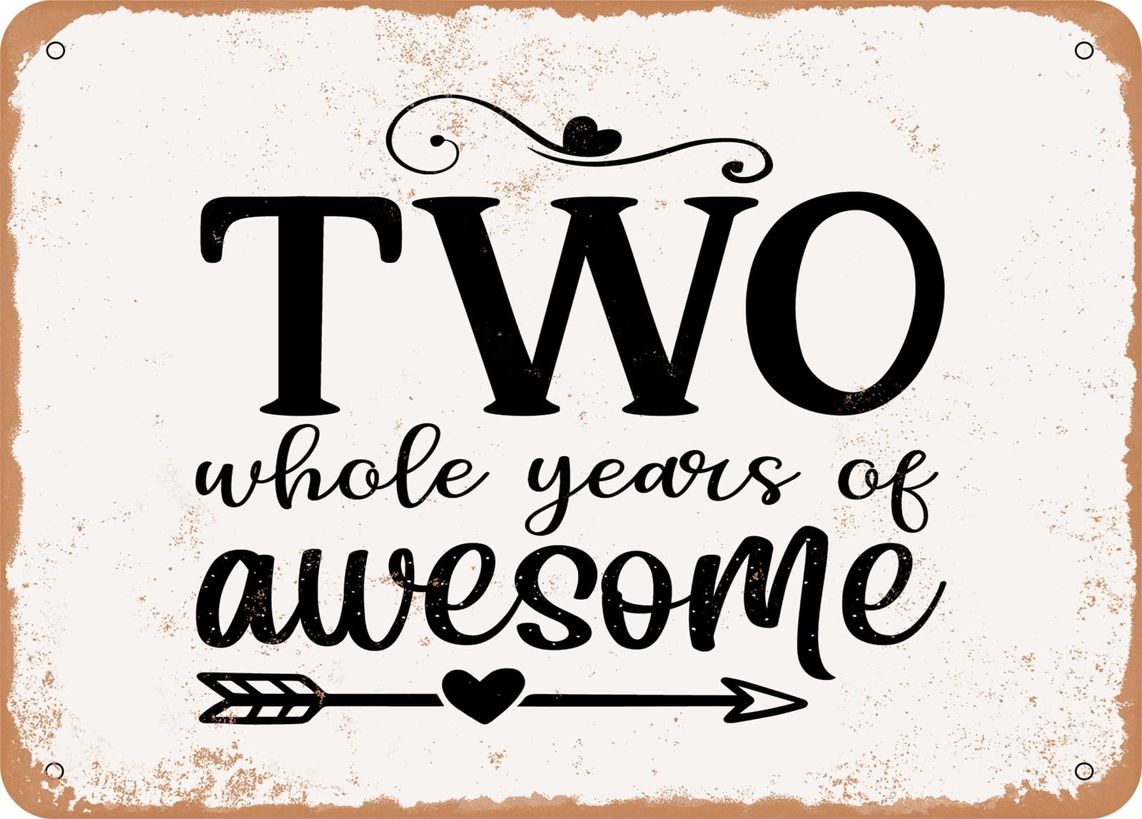Metal Sign - Two Whole Years of Awesome - 2 - Vintage Look Sign home decor