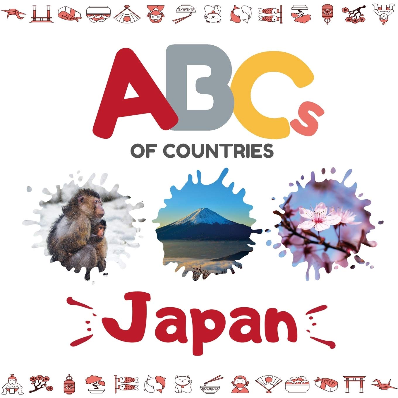 ABCs of Countries: Japan: An ABC alphabet picture book for kids