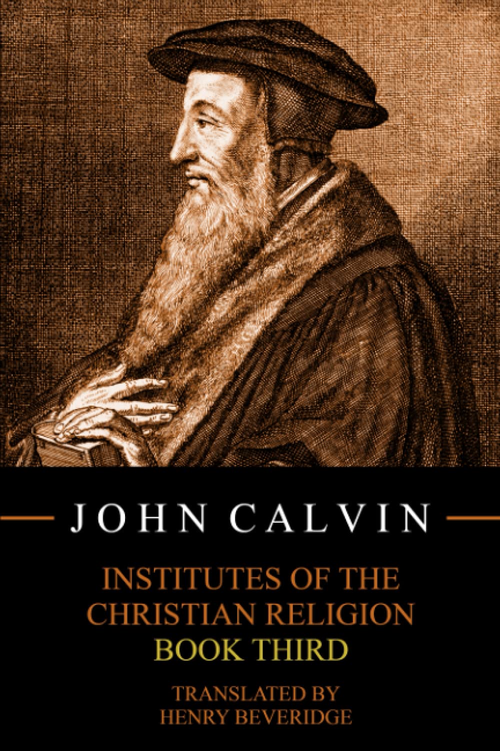 Institutes of the Christian Religion, Book Third