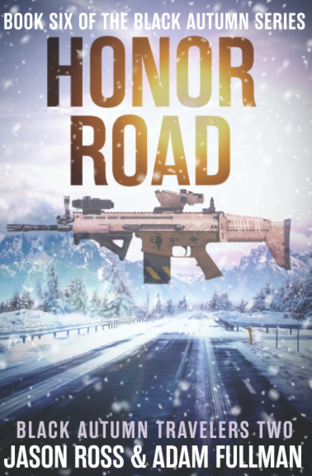 Honor Road: A Black Autumn Saga (The Black Autumn Series)