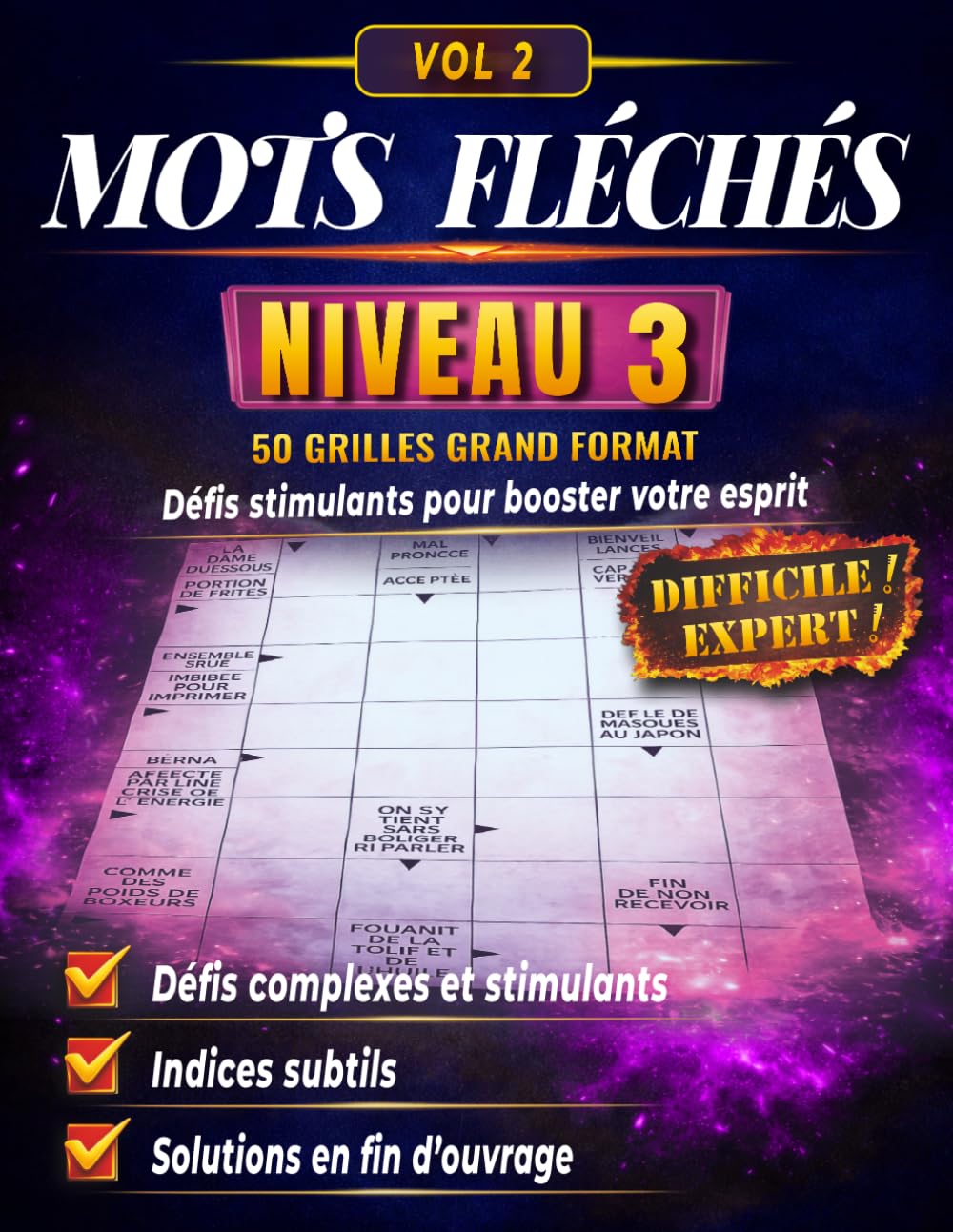Mots Fléchés Niveau 3: Volume 2 – 50 Grilles Avancées et Progressives en GROS CARACTÈRES avec Solutions Complètes – Cahier de Jeux Avancé Clair et Confortable pour Adultes et Seniors