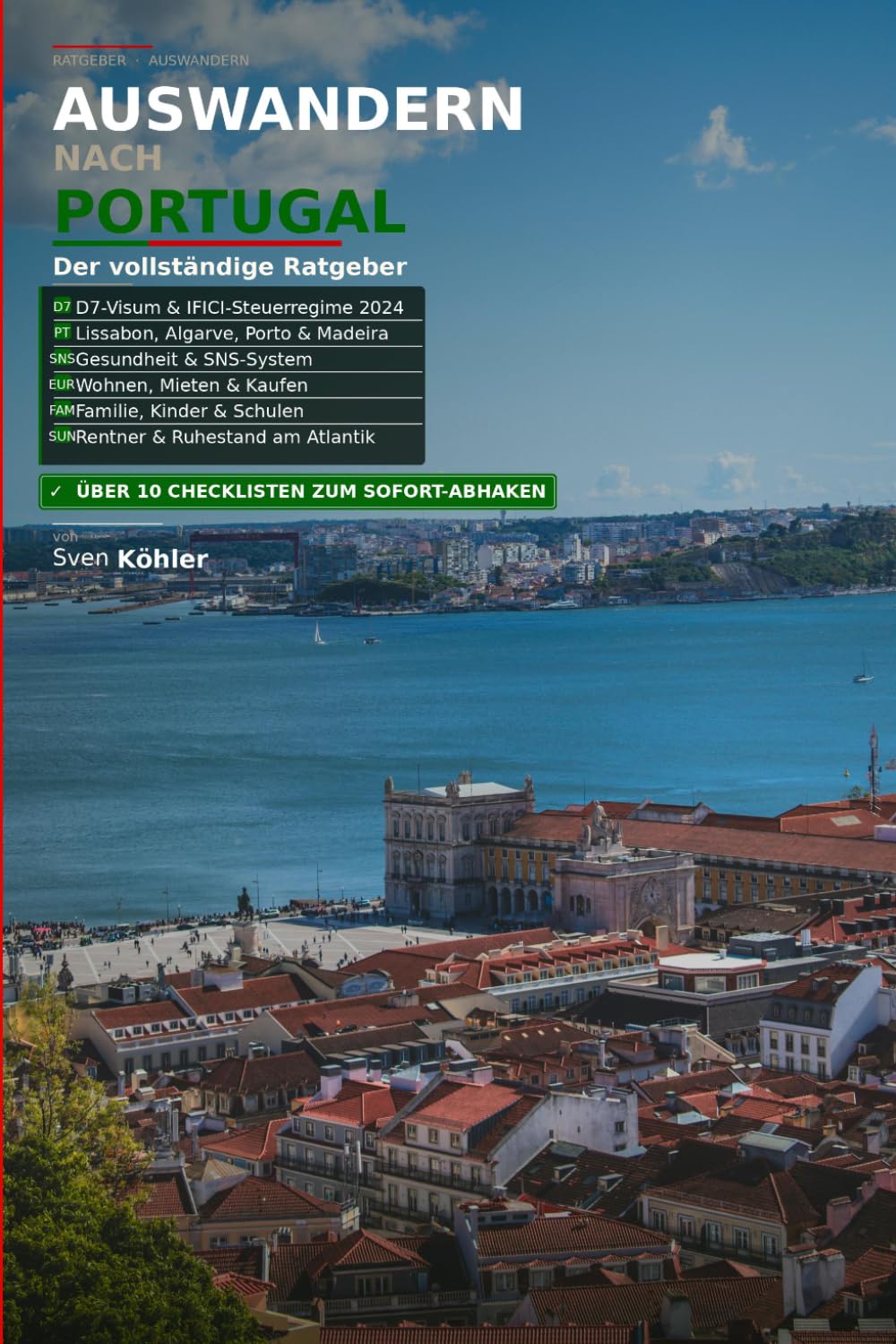Auswandern nach Portugal: Der vollständige Ratgeber