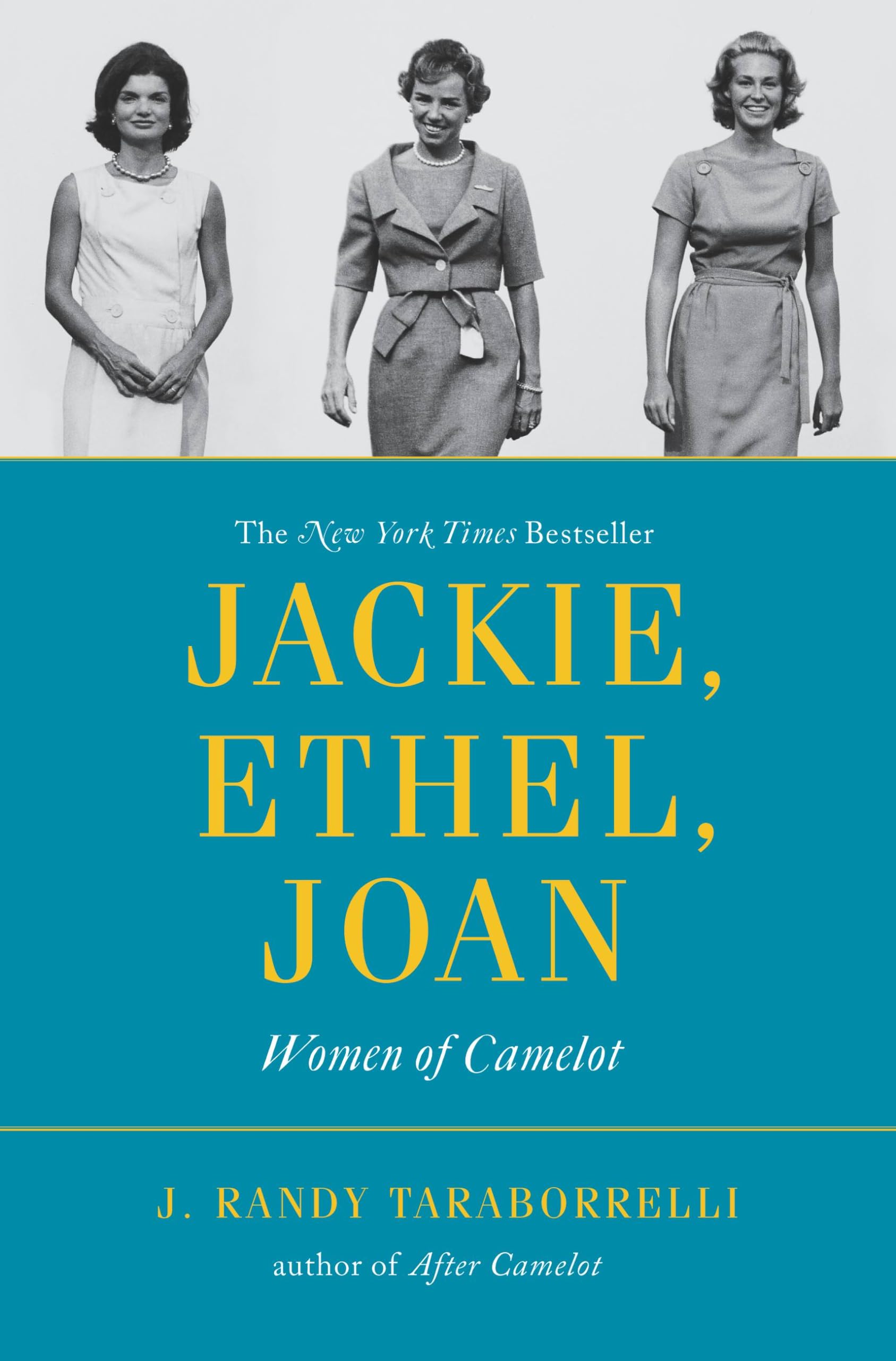 Jackie, Ethel, Joan: Women of Camelot