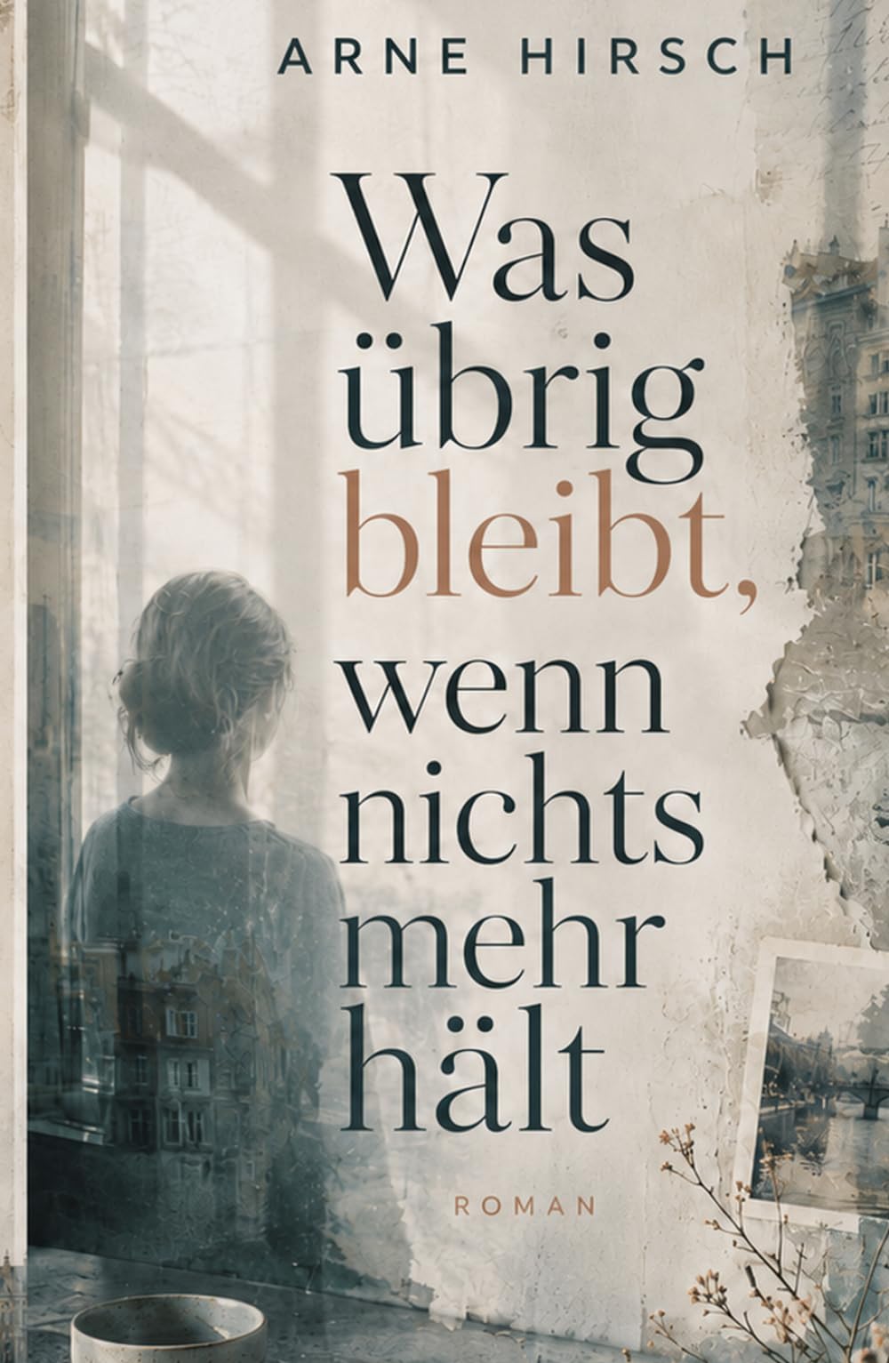 Was übrig bleibt, wenn nichts mehr hält (Die Nordlichter)