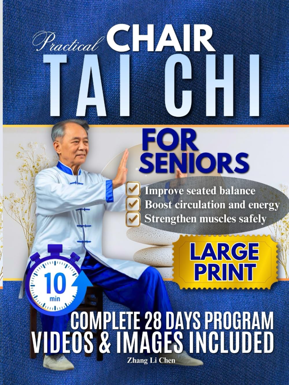 PRACTICAL CHAIR TAI CHI FOR SENIORS: The Gentle Seated Practice Helping Seniors Move Better, Feel Calmer, and Stay Independent (PRACTICAL TAI CHI BLUEPRINT SERIES)