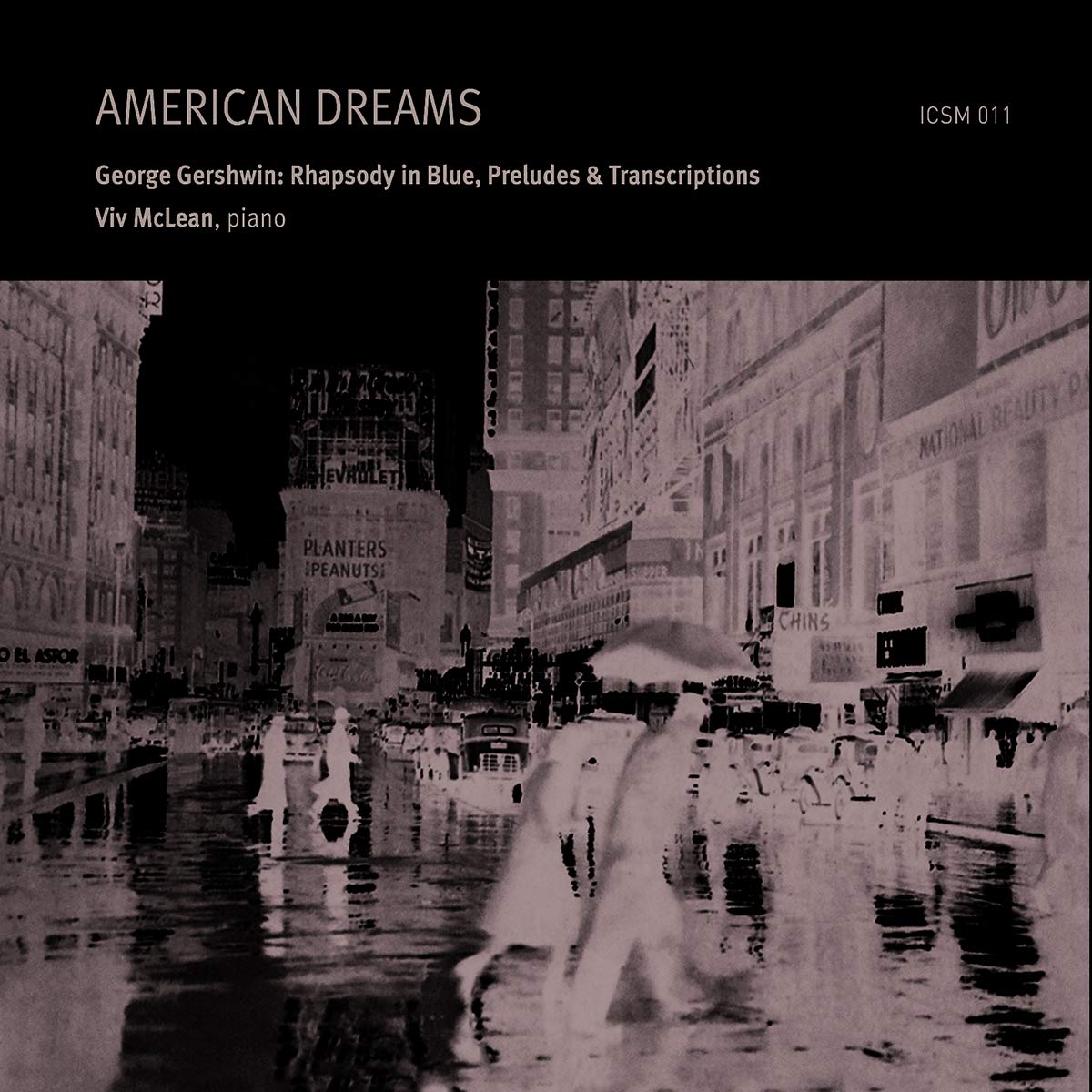 George Gershwin: American Dreams: Rhapsody in Blue, Preludes & Transcriptions