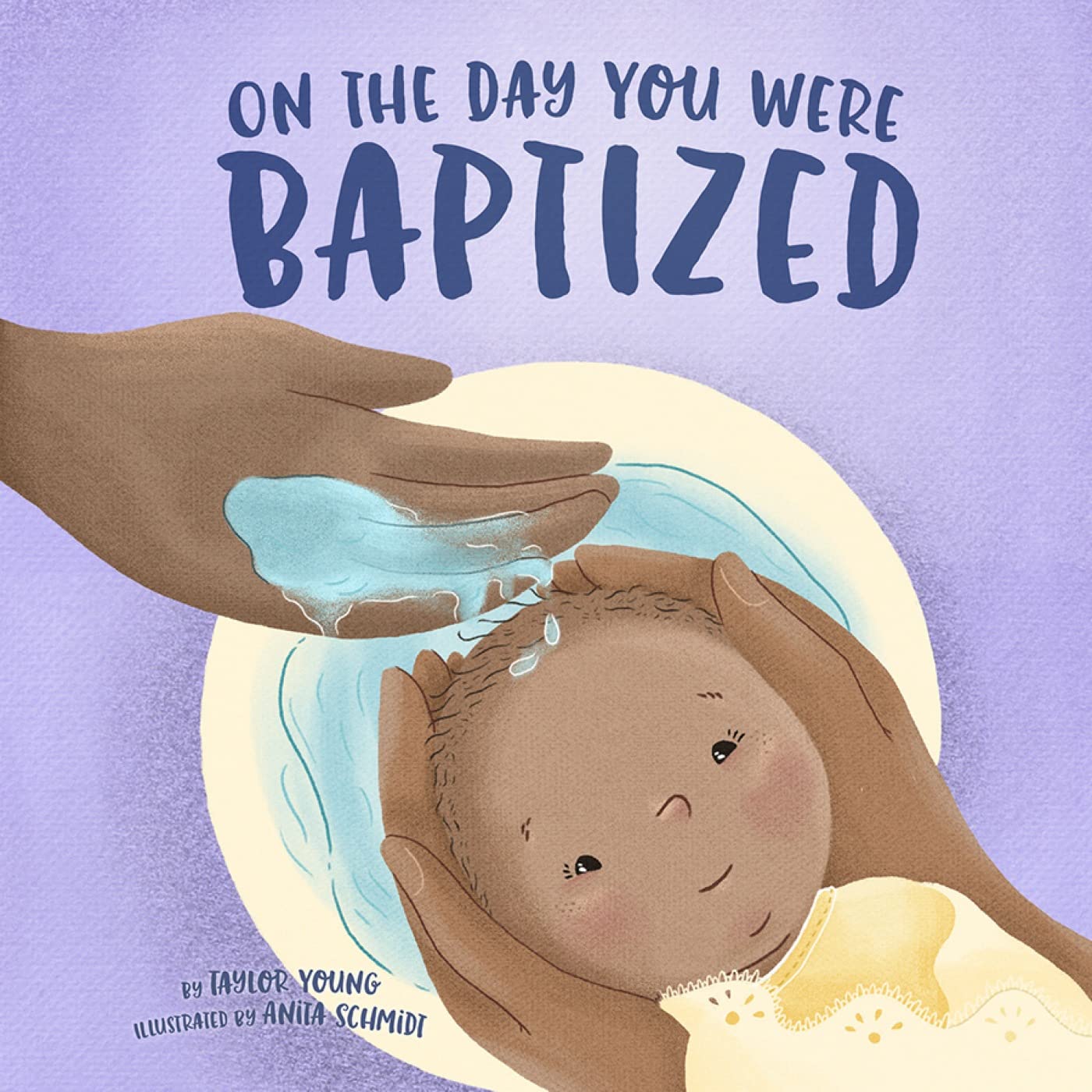 On the Day You Were Baptized by Young, Taylor HARDBACK 9781506455525