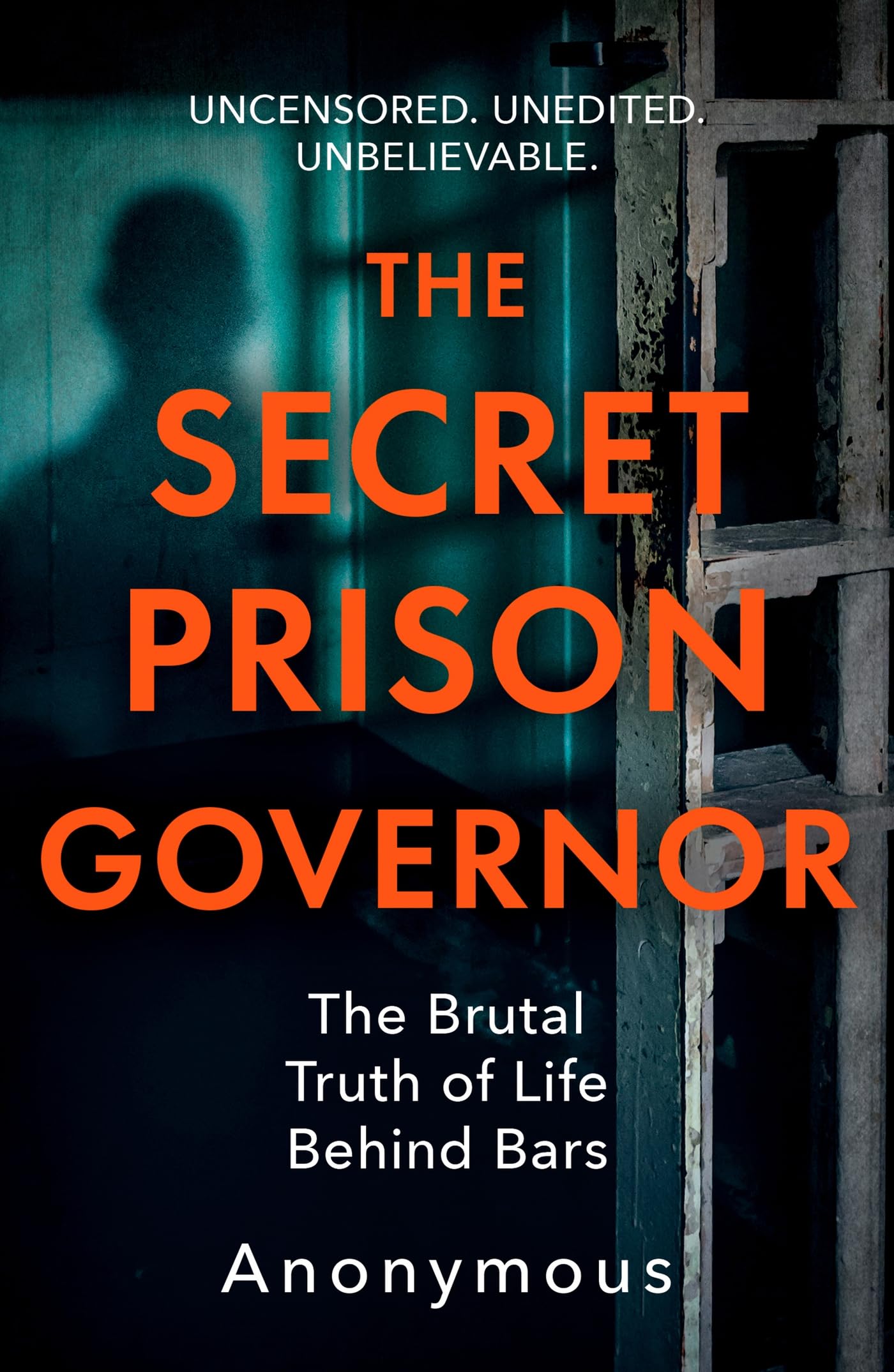 The Secret Prison Governor: The Brutal T by The Secret Prison Governor PAPERBACK