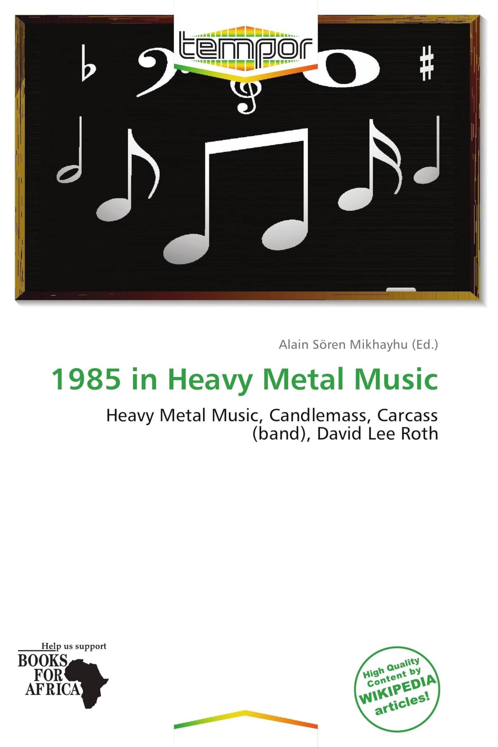 1985 in Heavy Metal Music: Heavy Metal Music, Candlemass, Carcass (band), David Lee Roth