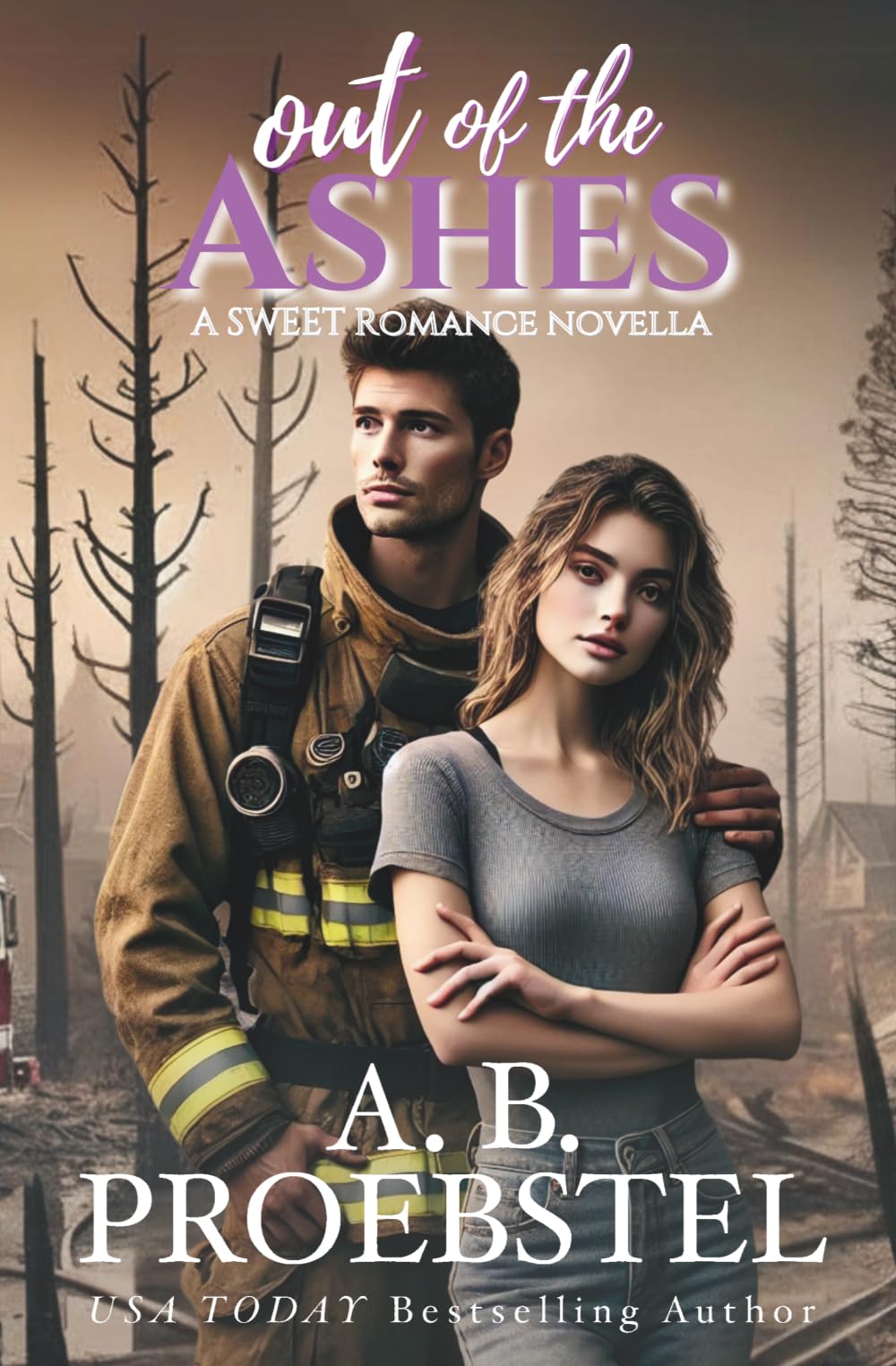 Out of the Ashes: A Sweet Romance Novella