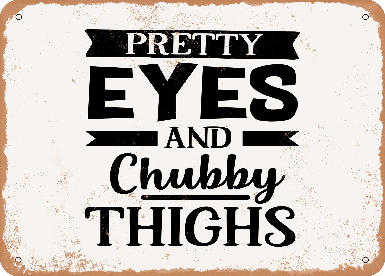 Miaomansenstore Metal Sign - Pretty Eyes And Chubby Things - Vintage Look Sign Home Decor