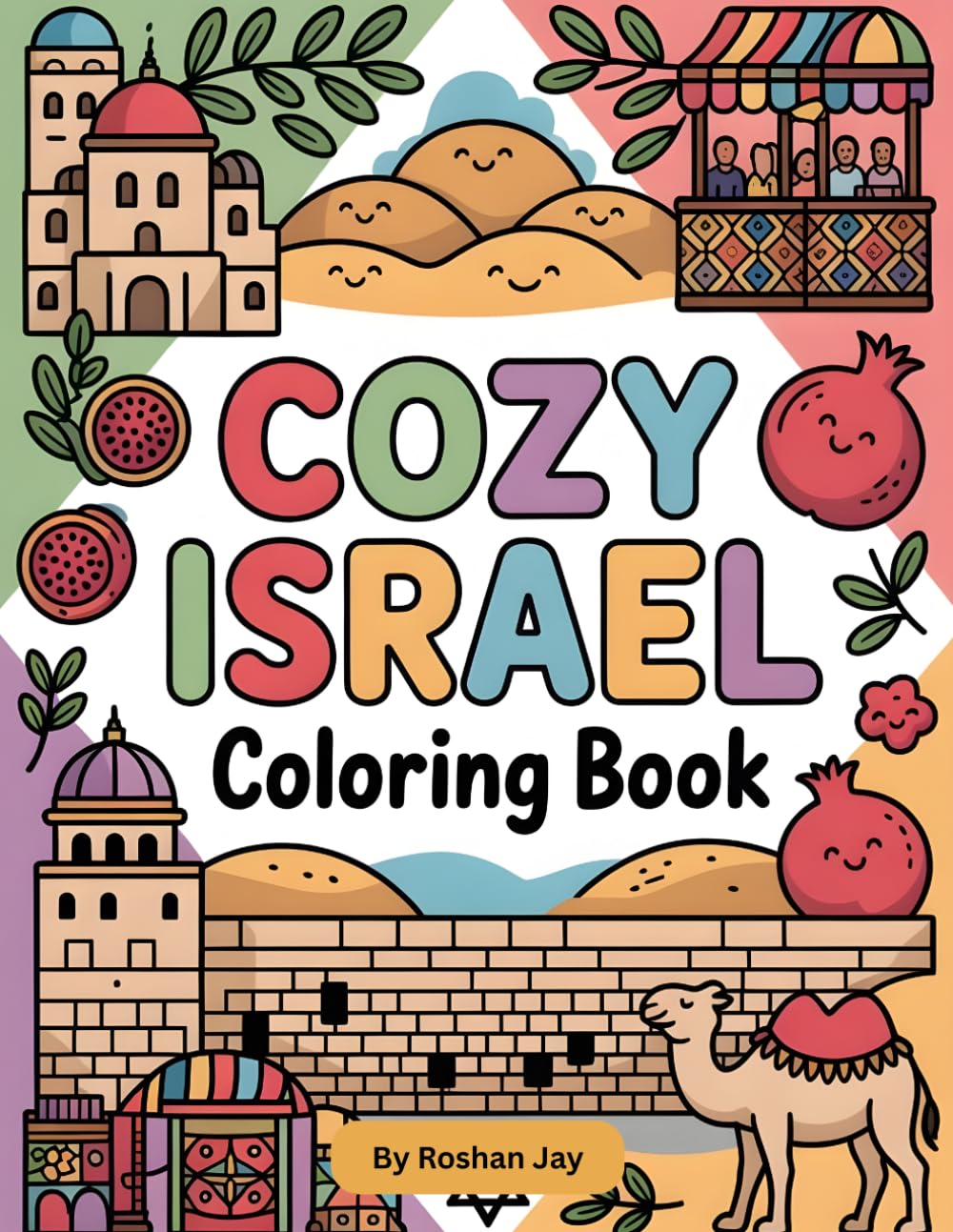 Cozy Israel Coloring Book: Landmarks, Food, and Cultural Symbols,Bold and Easy Coloring (Around the World Coloring Books)