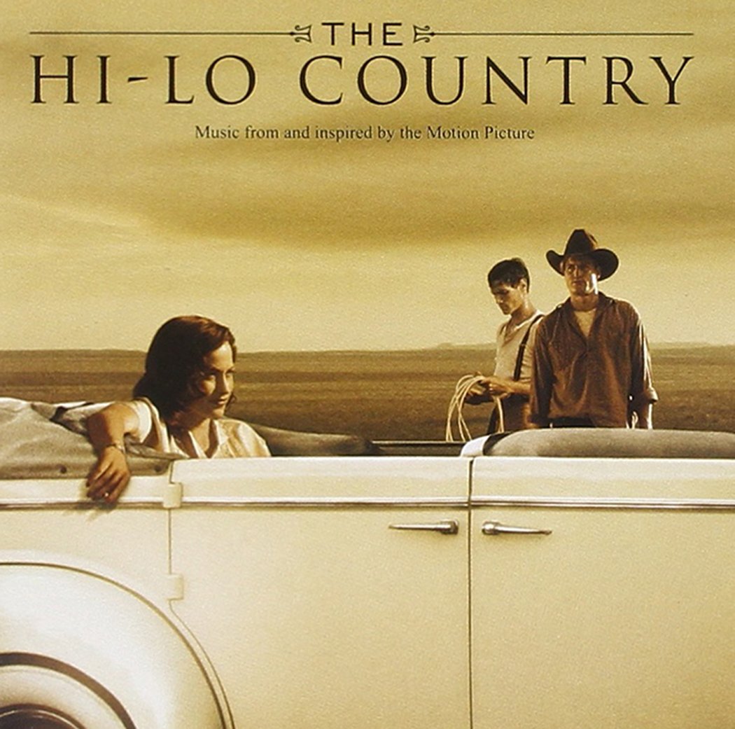 The Hi-Lo Country: Music From and Inspired By The Motion Picture Original Soundtrack and Carter Burwell
