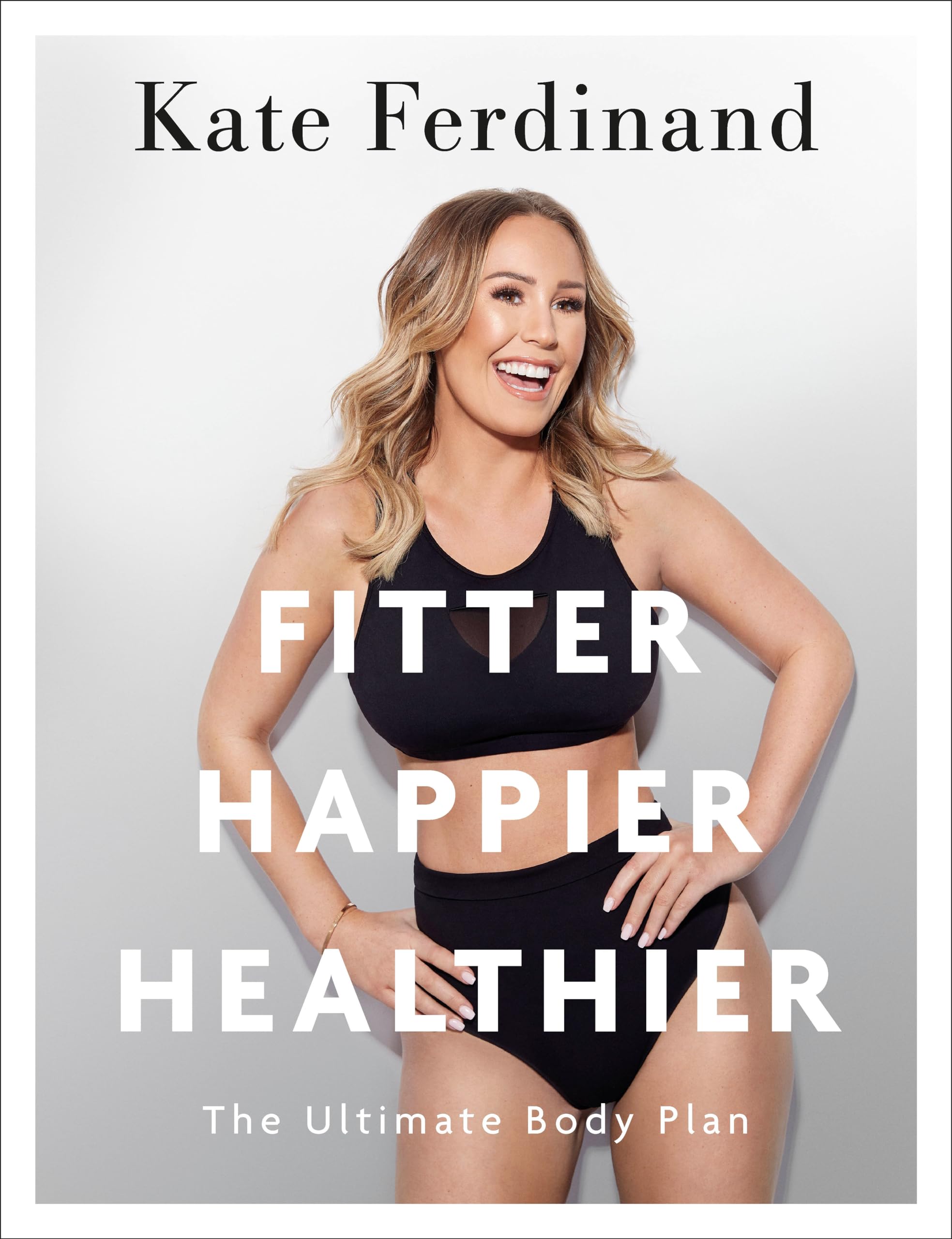 Fitter Happier Healthier by Kate Ferdinand PAPERBACK 9780241386835