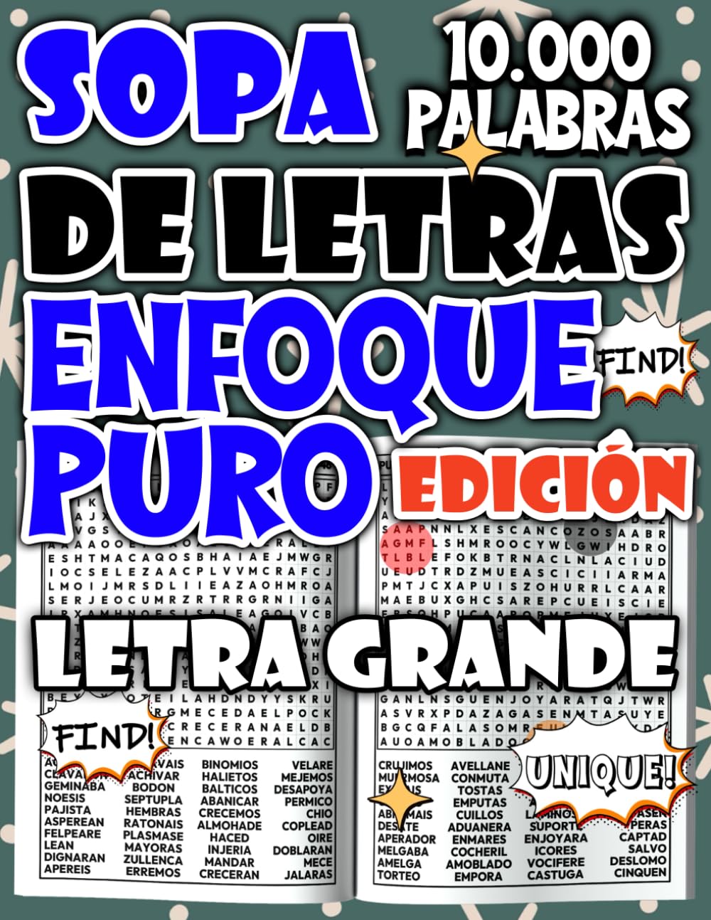 Sopa de Letras de 10.000 Palabras – Edición Enfoque Puro para Meditar, Concentrarse y Relajarse (Colección de sopas de letras - rompecabezas para relajarse y divertirse)