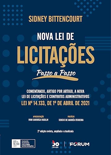 Nova Lei de Licitações Passo a Passo: (Comentando, artigo por artigo, a NOVA Lei de Licitações e Contratos Administrativos, Lei nº 14.133, de 1º de abril de 2021)