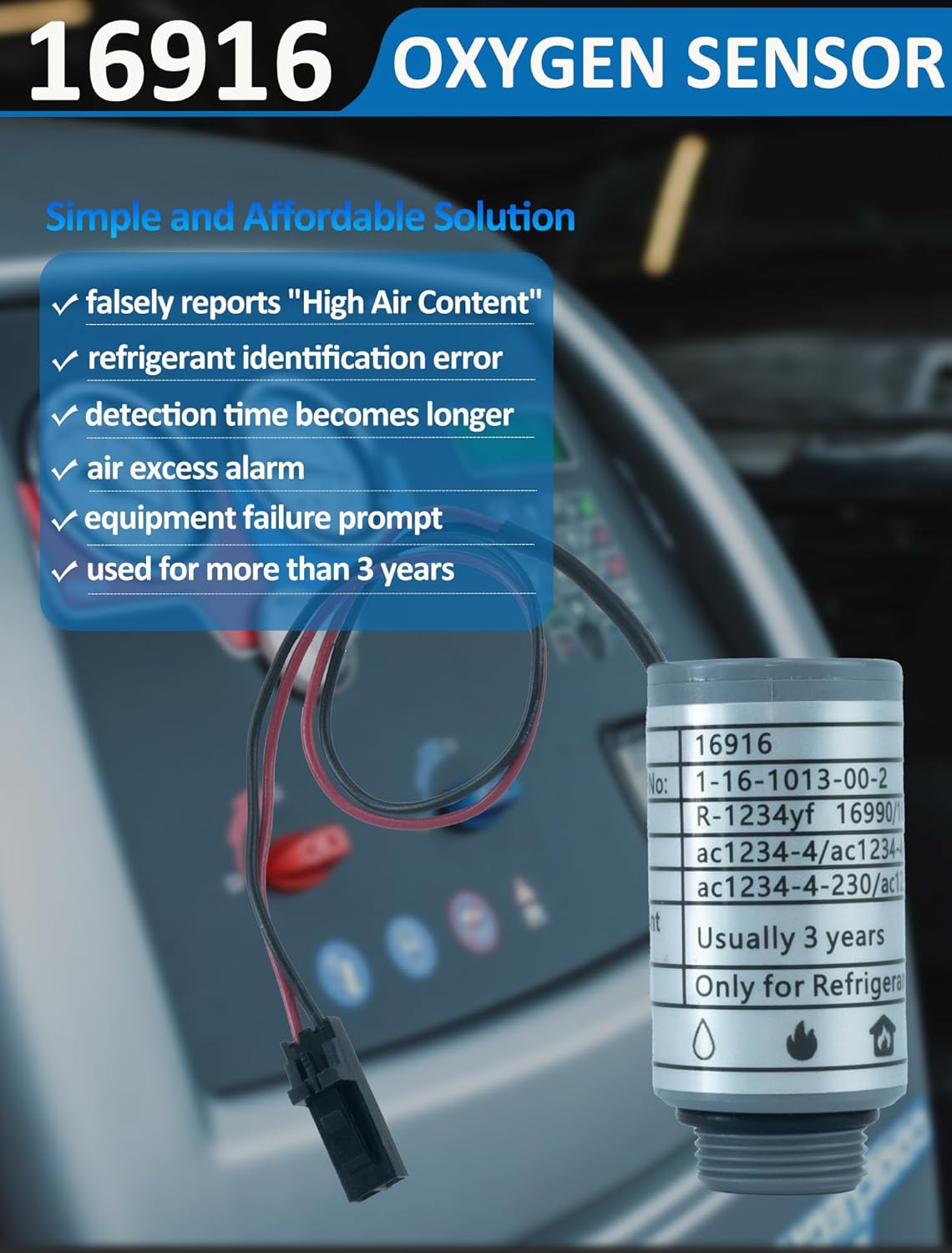 16916 Oxygen Sensor Replacement for robinair R-1234yf Machines & 16990/16995 Refrigerant Identifiers – Compatible with AC1234-4, AC1234-4SL, AC1234-4-230, AC1234-6, AC1234-9(Includes 16106 and 16913)