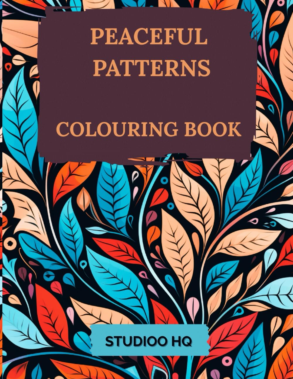 Peaceful Patterns: Colouring Book