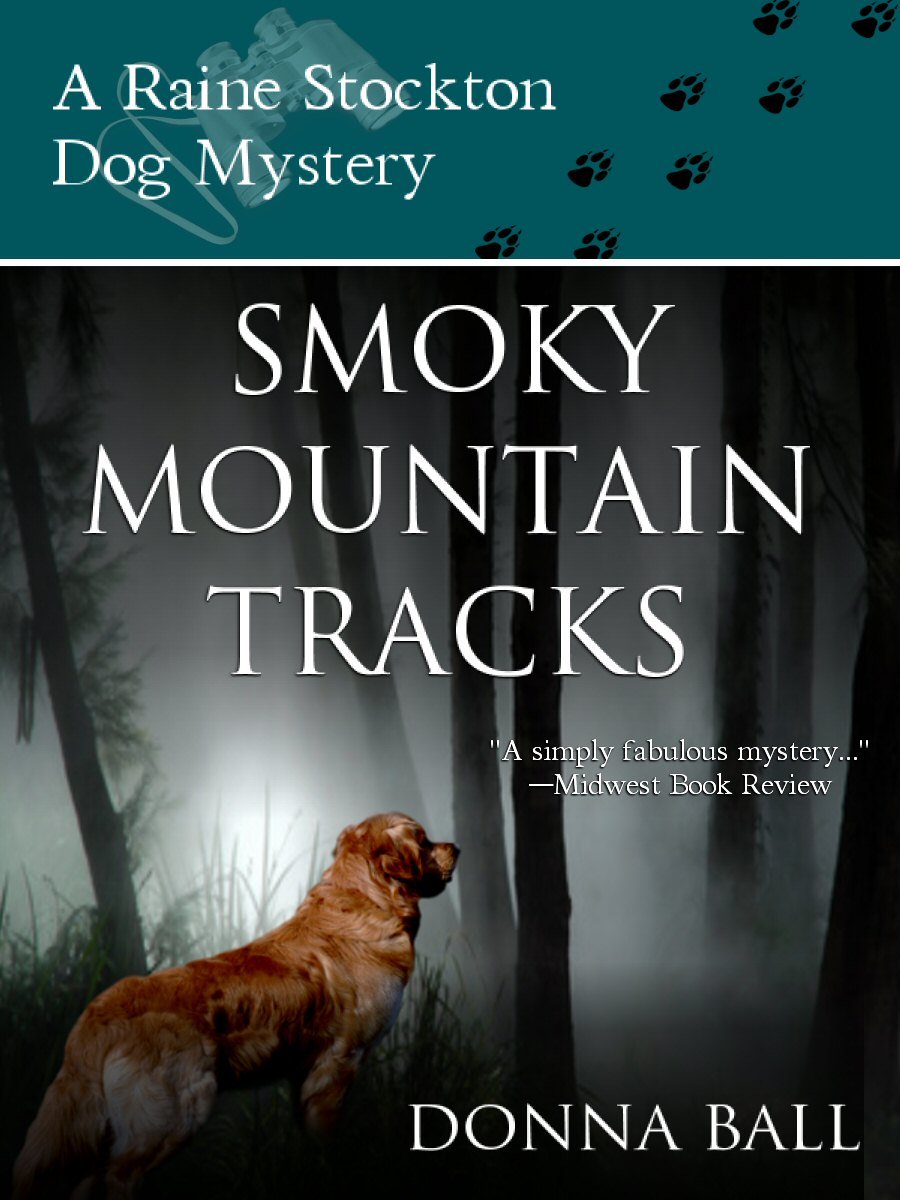 Smoky Mountain Tracks (Raine Stockton Dog Mysteries Book 1)
