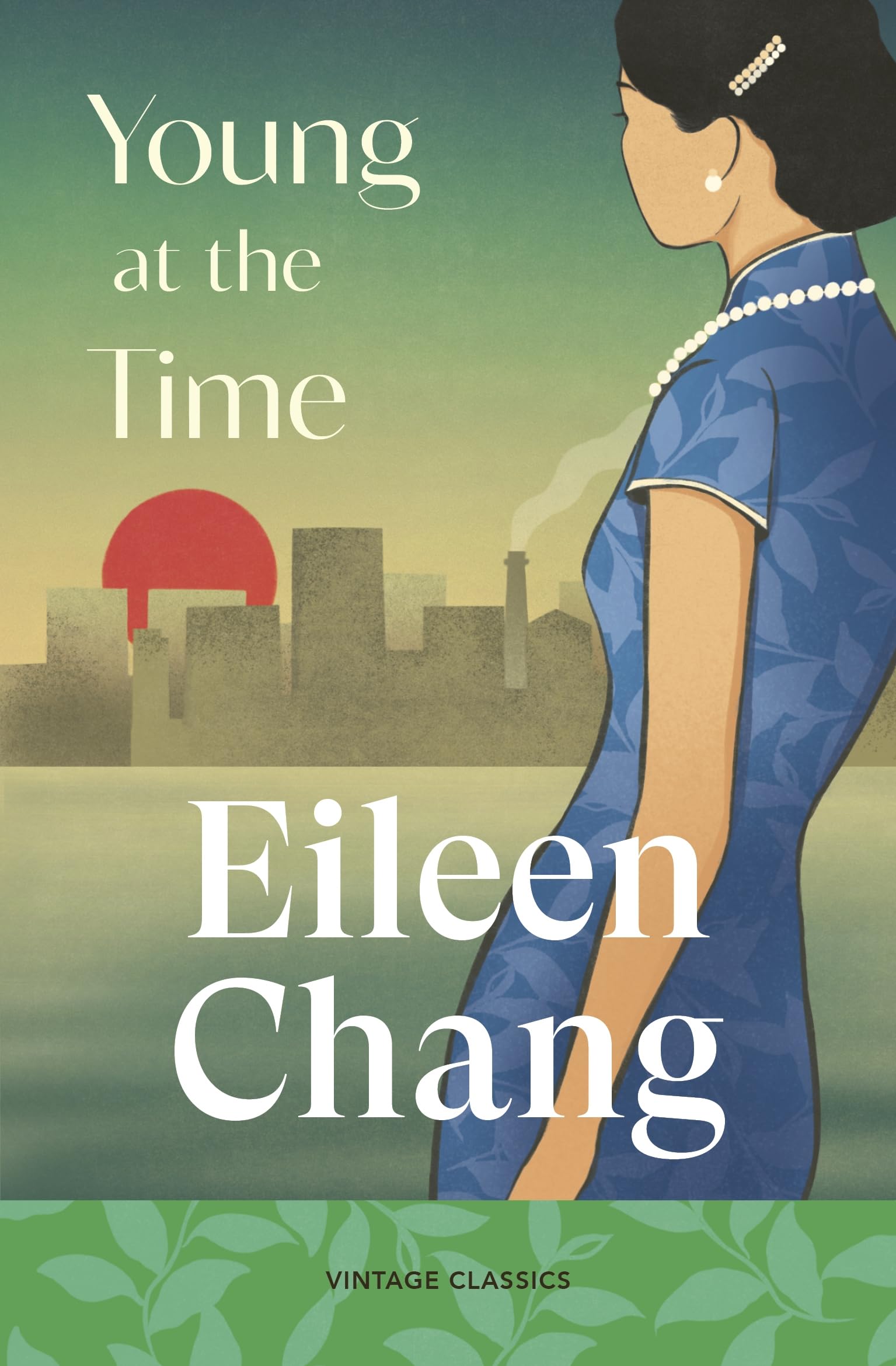 Young at the Time by Eileen Chang (Paperback Book)