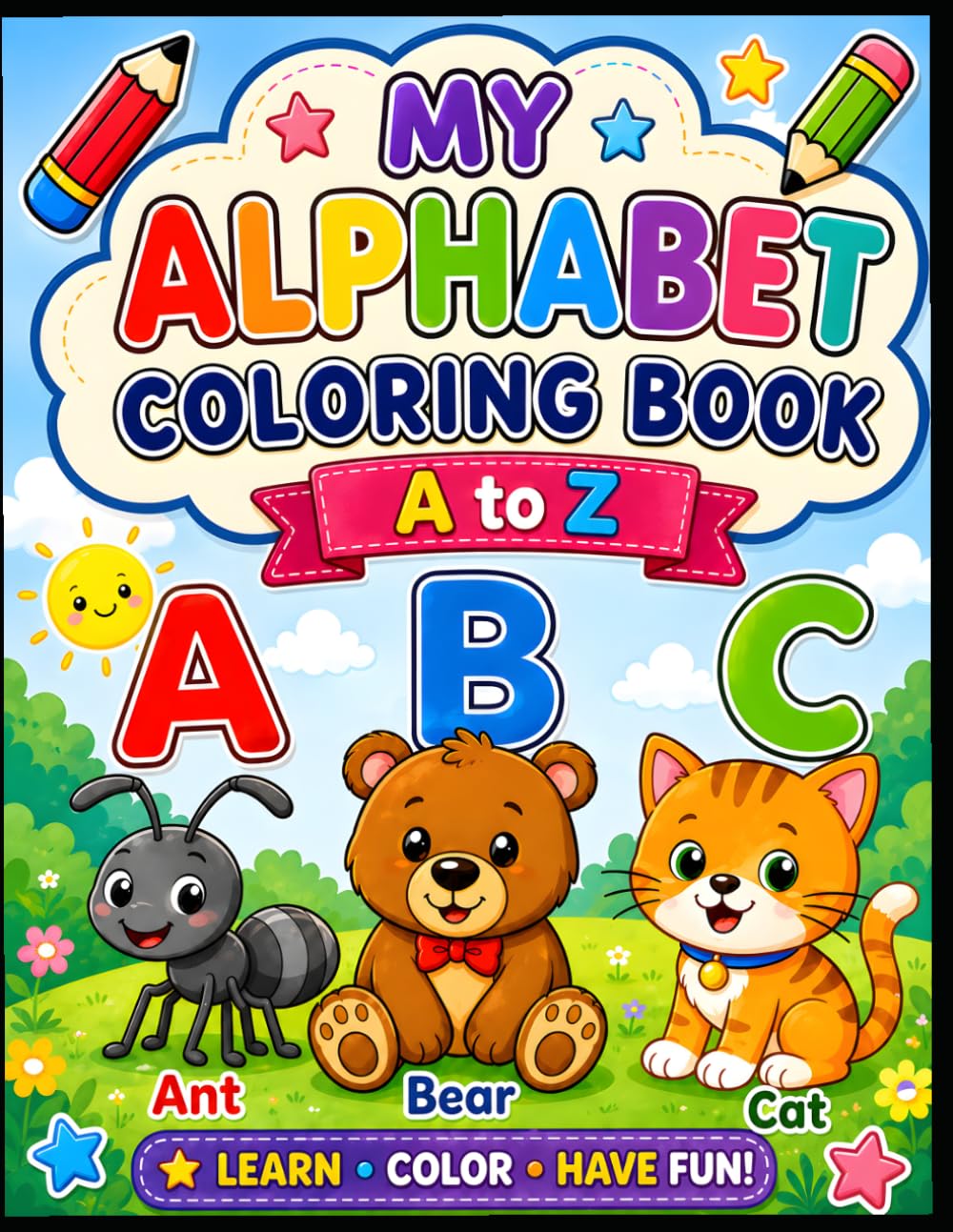 ABC Animal Coloring Book for Kids Ages 3–6: Learn the ABCs While Coloring 26 Cute Animals | Easy and Big Coloring Pages for Preschoolers, Toddlers, Kindergarten & Early Learners