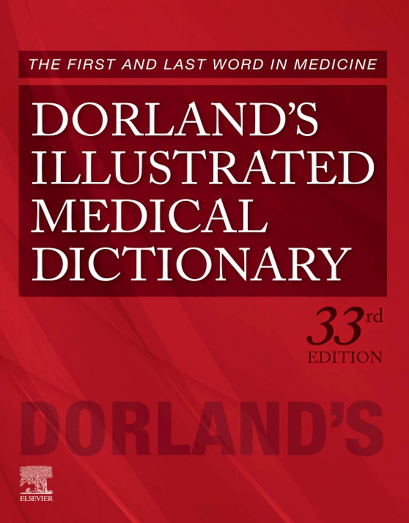 Dorland's Illustrated Medical Dictionary E-Book (Dorland's Medical Dictionary)