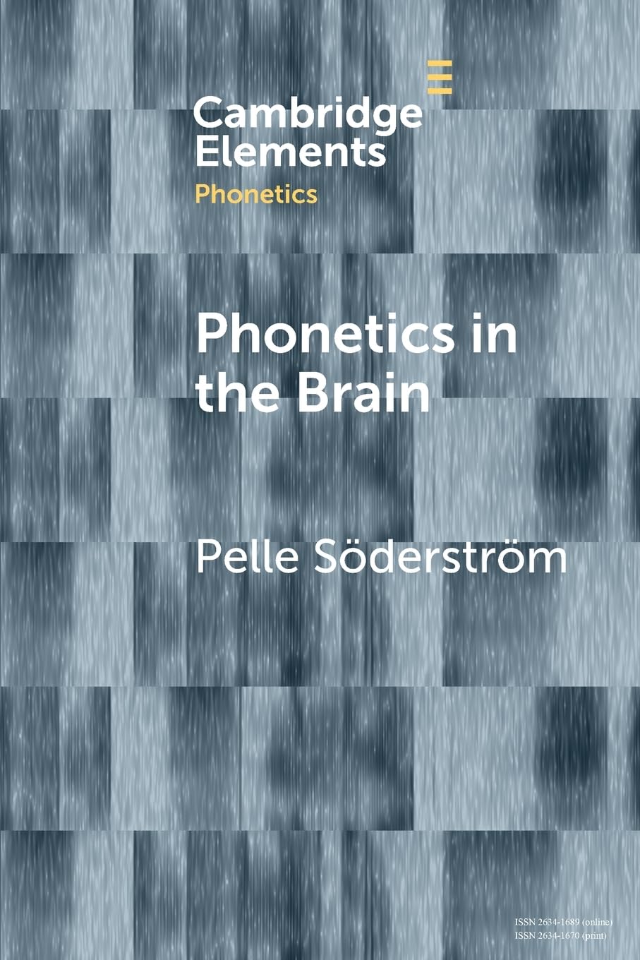 Phonetics in the Brain (Elements in Phonetics)