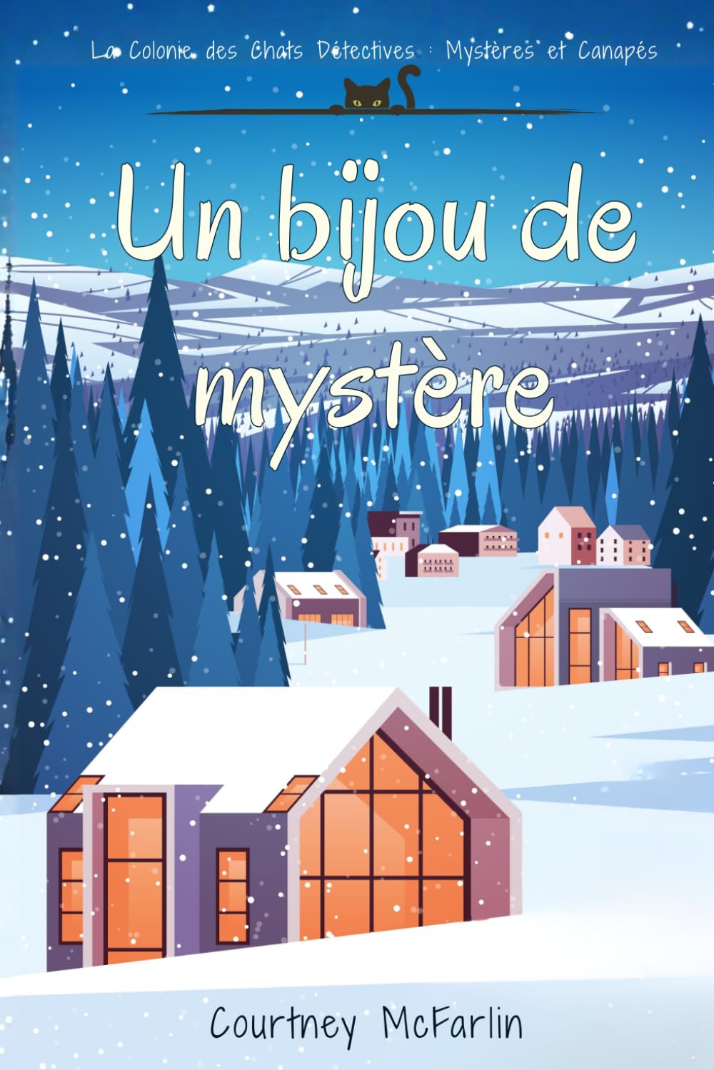 Un bijou de mystère (La Colonie des Chats Détectives : Mystères et Canapés)