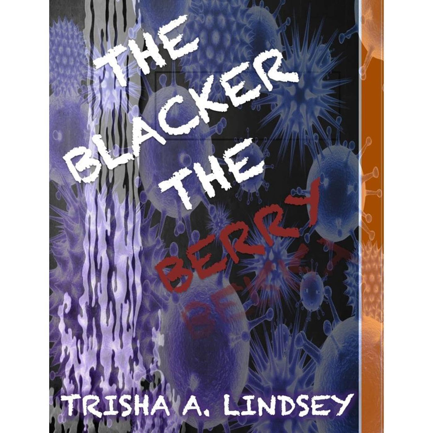 The Blacker The Berry