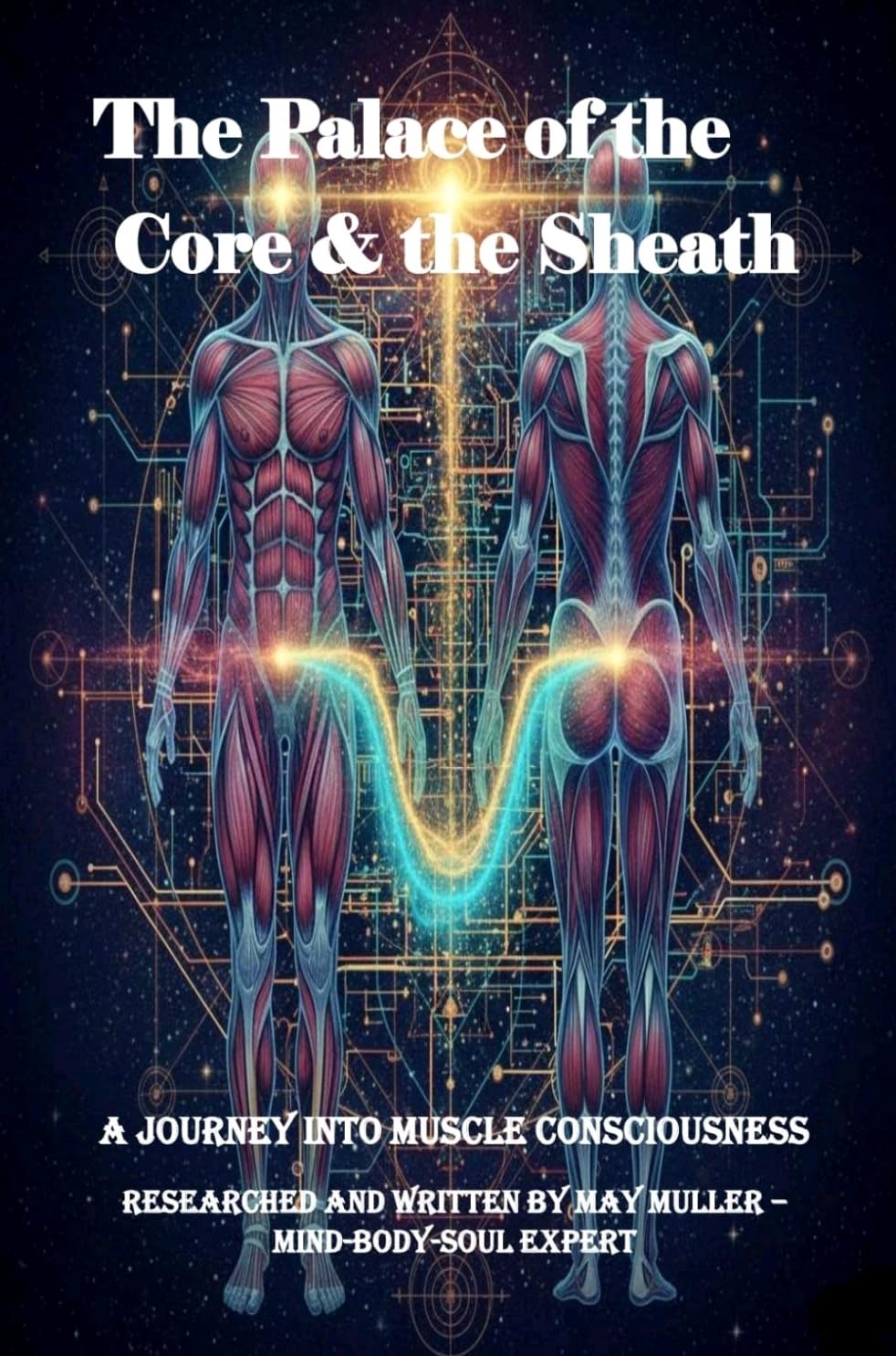Journey into Muscle Consciousness (Reading Body Consciousness) (English Edition)