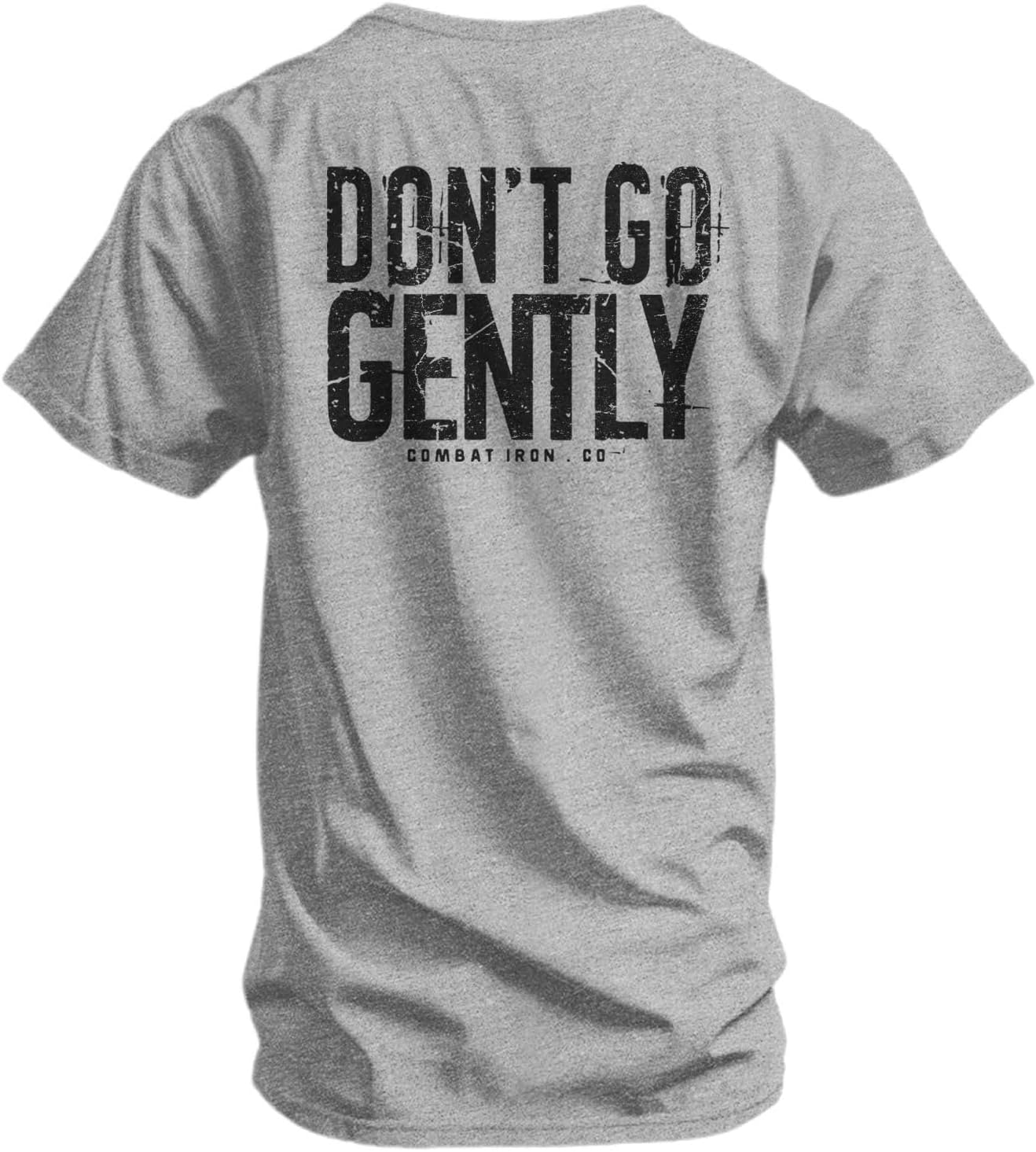 Combat Iron Men’s Graphic Short Sleeve T-Shirt | Don't Go Gently Graphic Tee | Athletic Fit Shirt