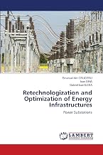 Retechnologization and Optimization of Energy Infrastructures: Power Substations