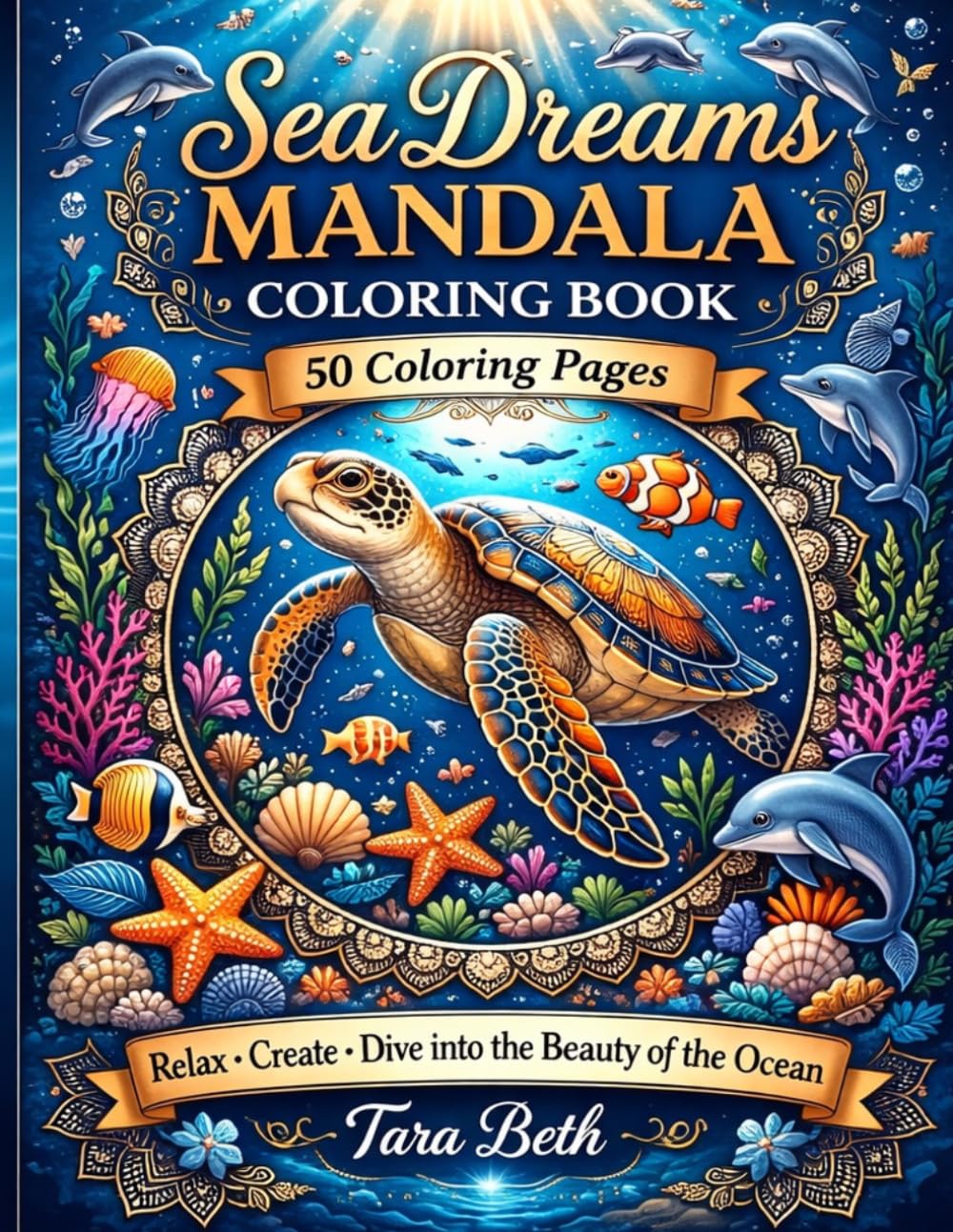 Sea Dreams Mandala Coloring Book (Relax and Color: Mindful Moments Coloring Pleasant Scenes)
