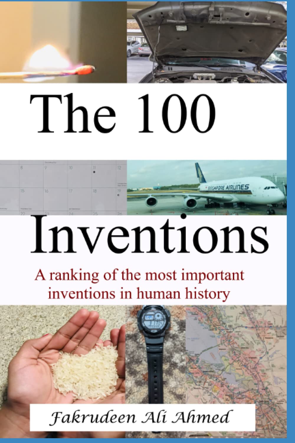 The 100 Inventions: A ranking of the most important inventions in human history
